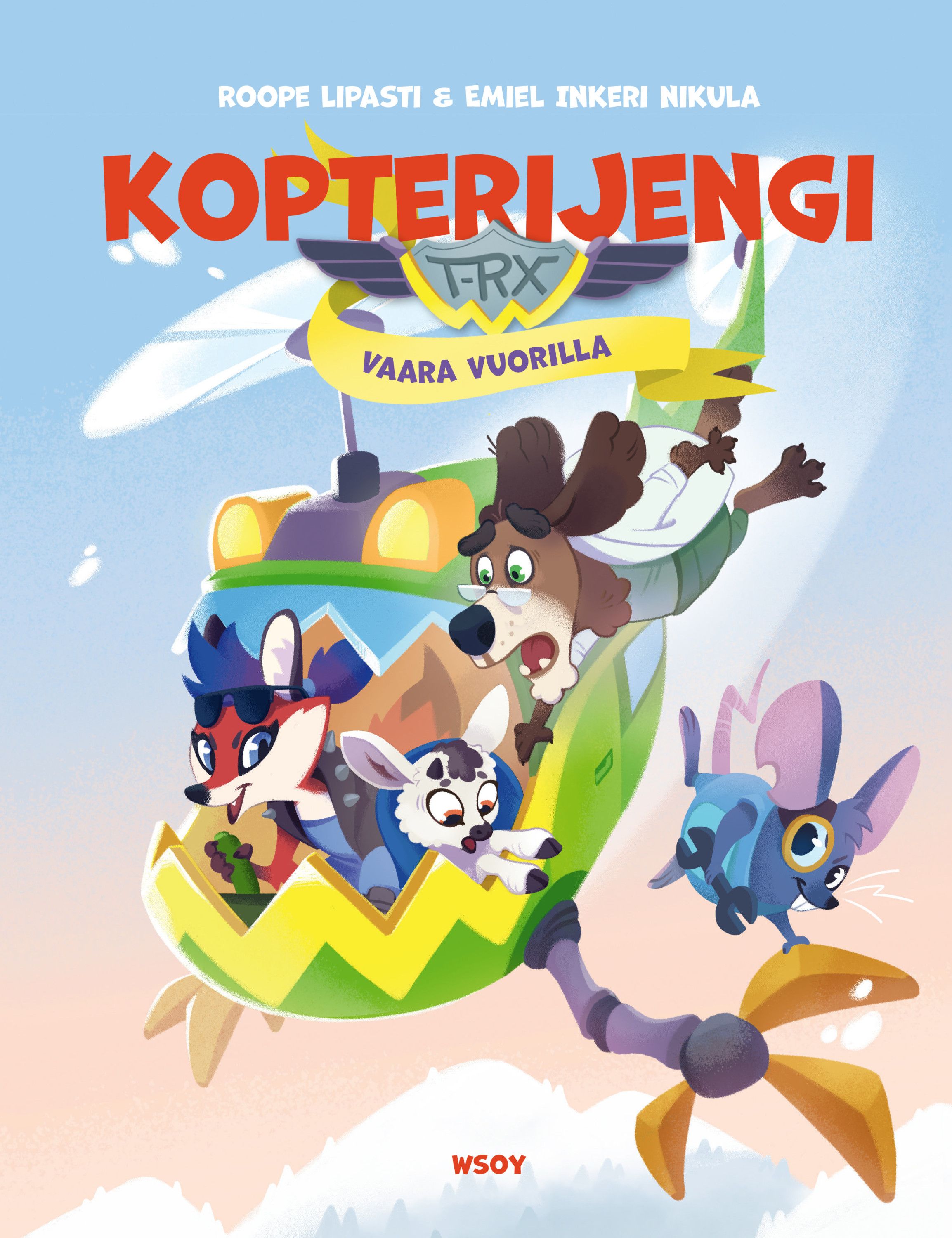 Roope Lipasti : Kopterijengi T-RX 1: Vaara vuorilla