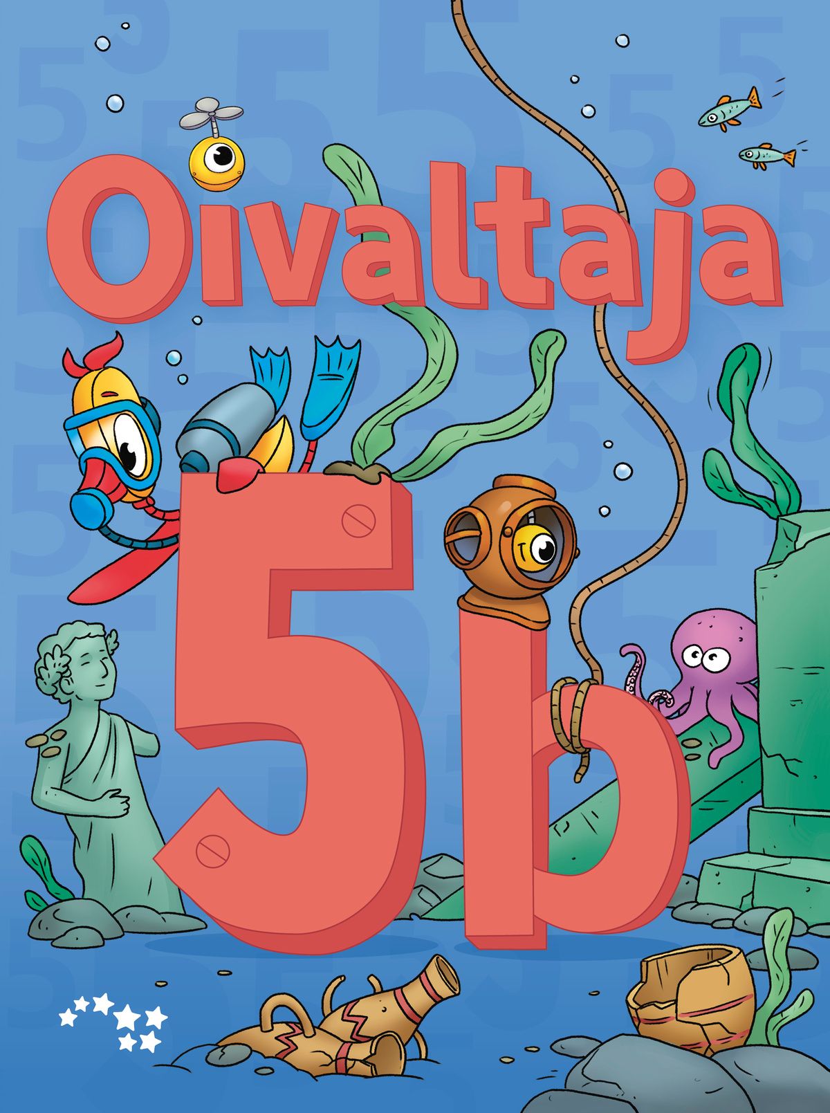 Merja Kalm & Markus Luoma & Markus Packalén & Pirita Perälä & Timo Tapiainen : Oivaltaja 5b