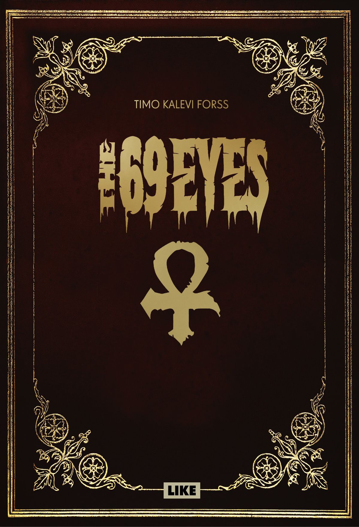 Timo Kalevi Forss : The 69 Eyes