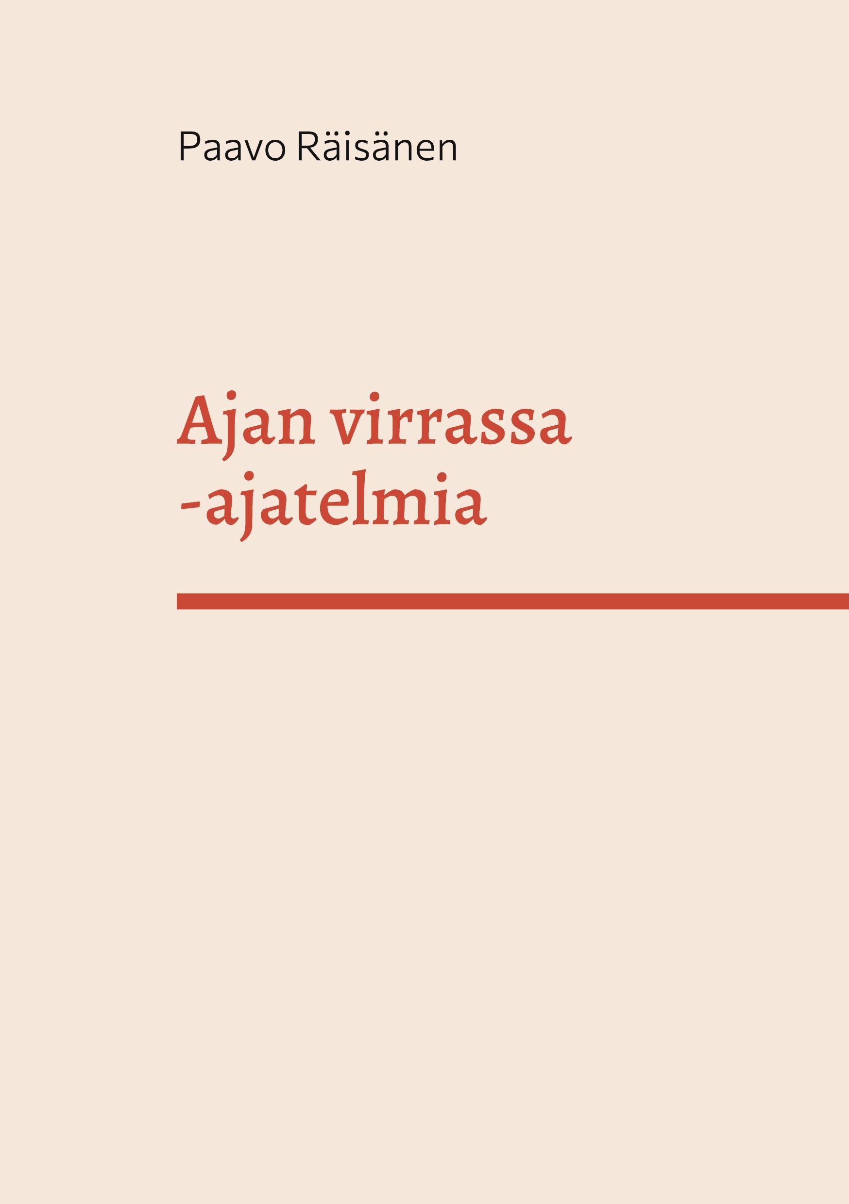 Paavo Räisänen : Ajan virrassa