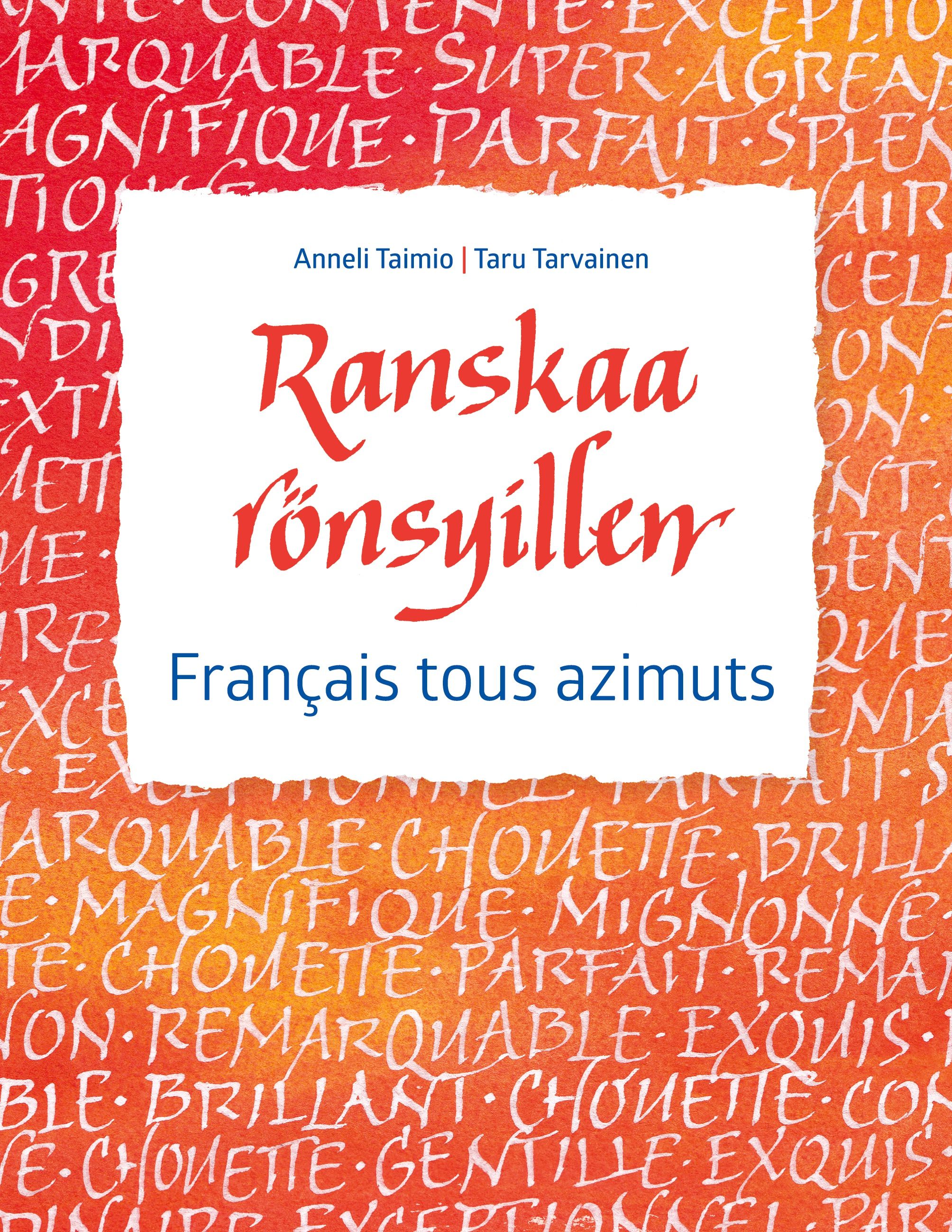 Anneli Taimio & Taru Tarvainen : Ranskaa rönsyillen