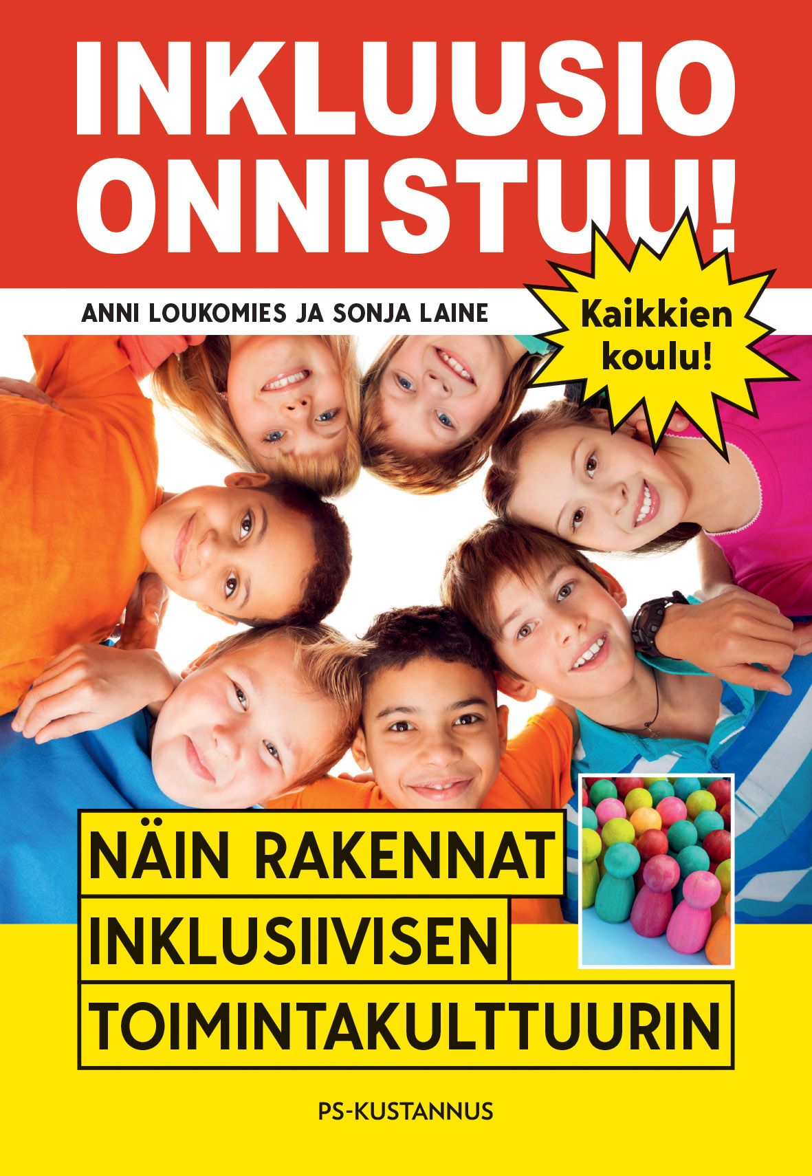 Anni Loukomies & Sonja Laine : Inkluusio onnistuu!