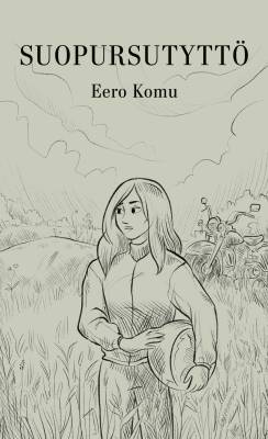 Kirjailijan Eero Komu käytetty kirja Suopursutyttö