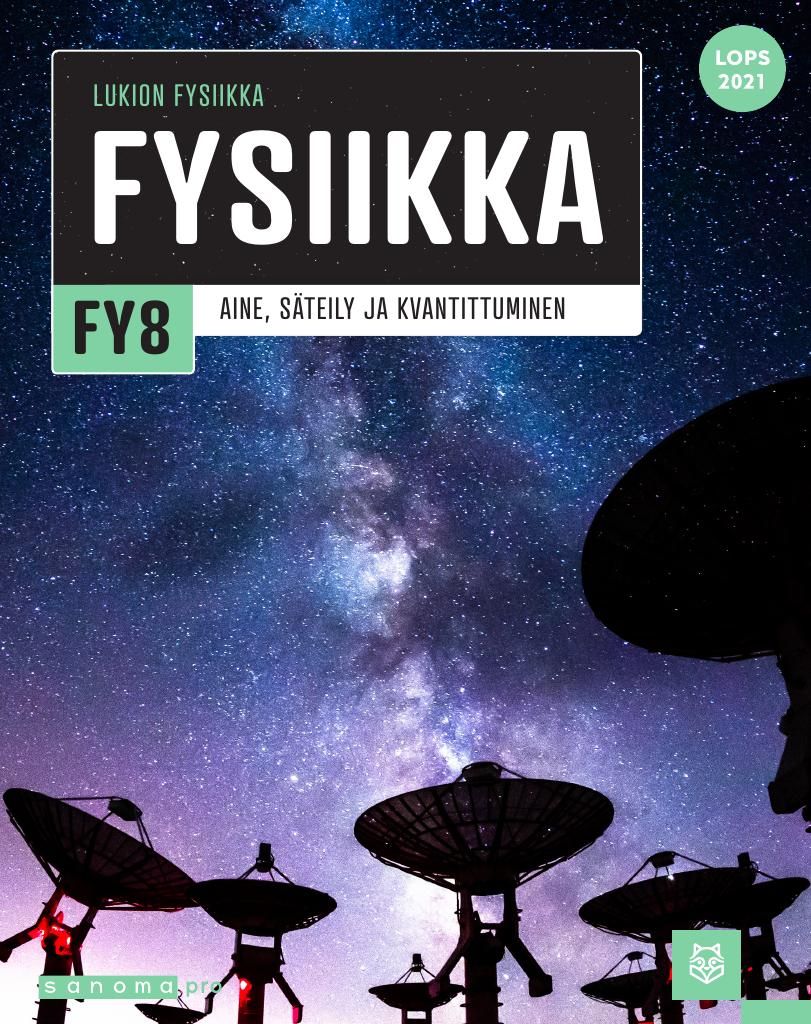 Jenni Andersin & Pentti Frondelius & Jari Latva-Teikari & Heikki Lehto : Fysiikka FY8 (LOPS21)