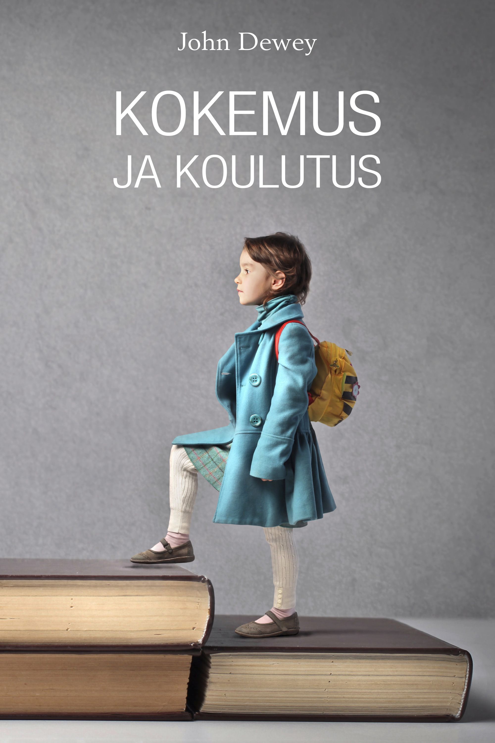 John Dewey : Kokemus ja koulutus