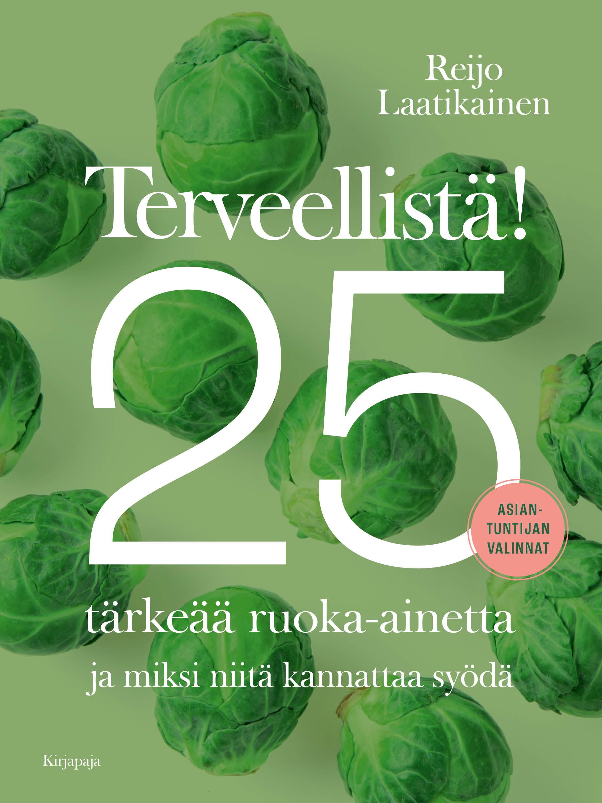 Reijo Laatikainen : Terveellistä!