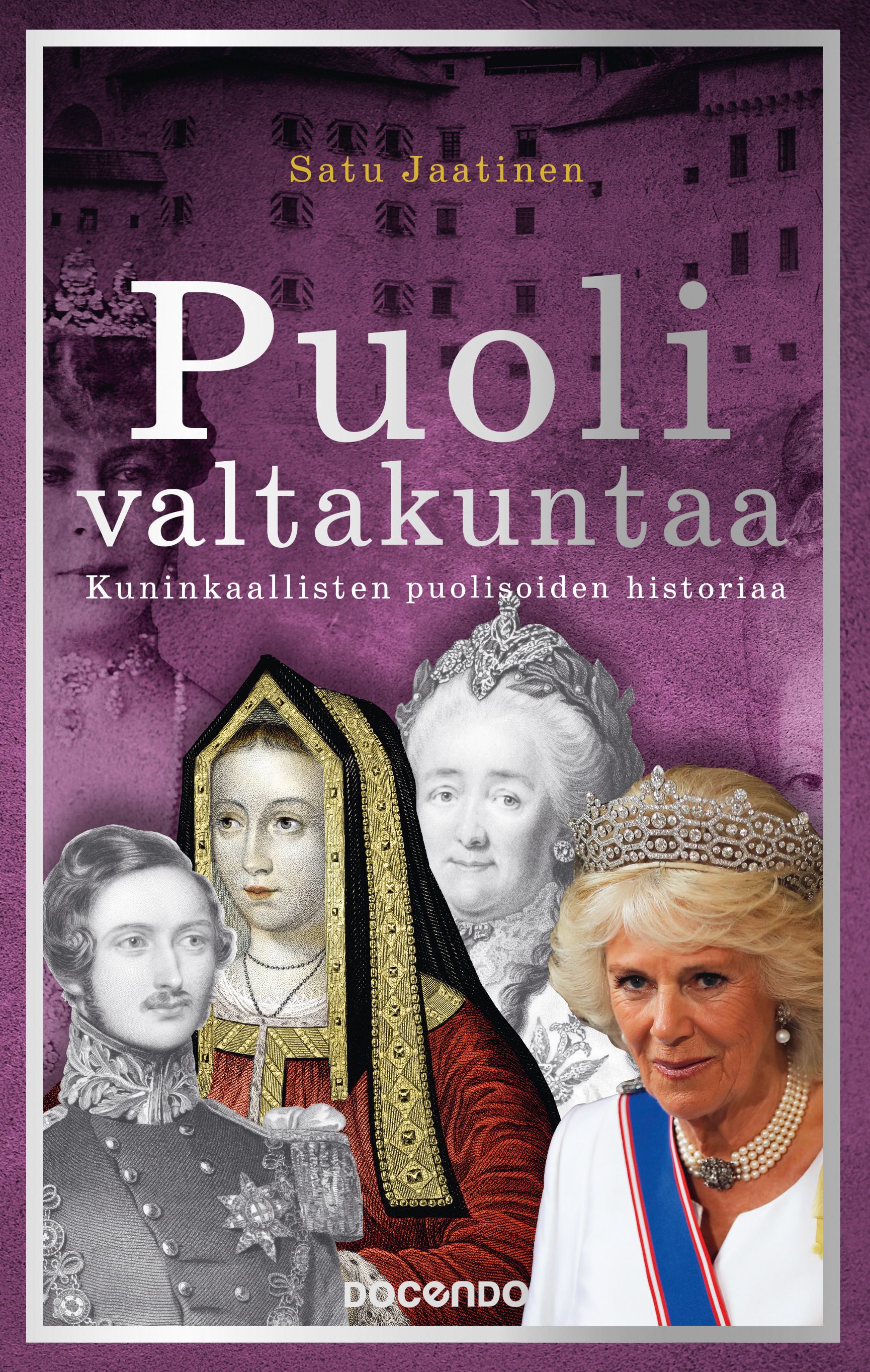 Satu Jaatinen : Puoli valtakuntaa