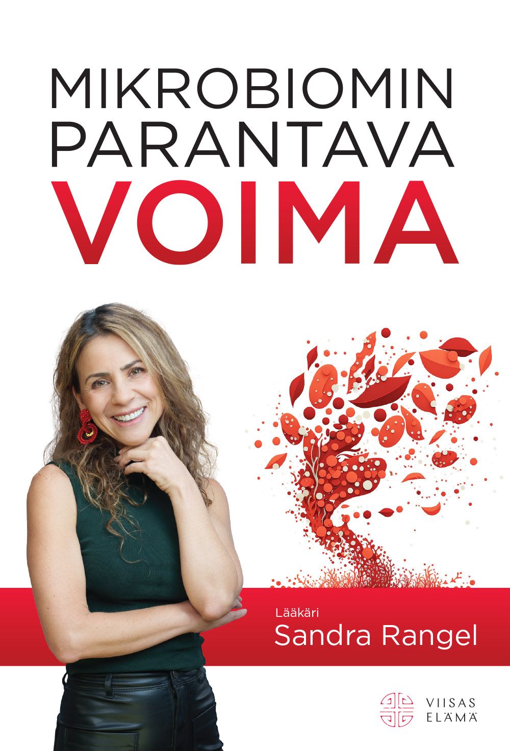 Sandra Rangel : Mikrobiomin parantava voima