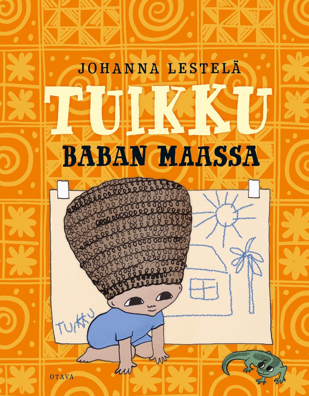 Johanna Lestelä : Tuikku baban maassa