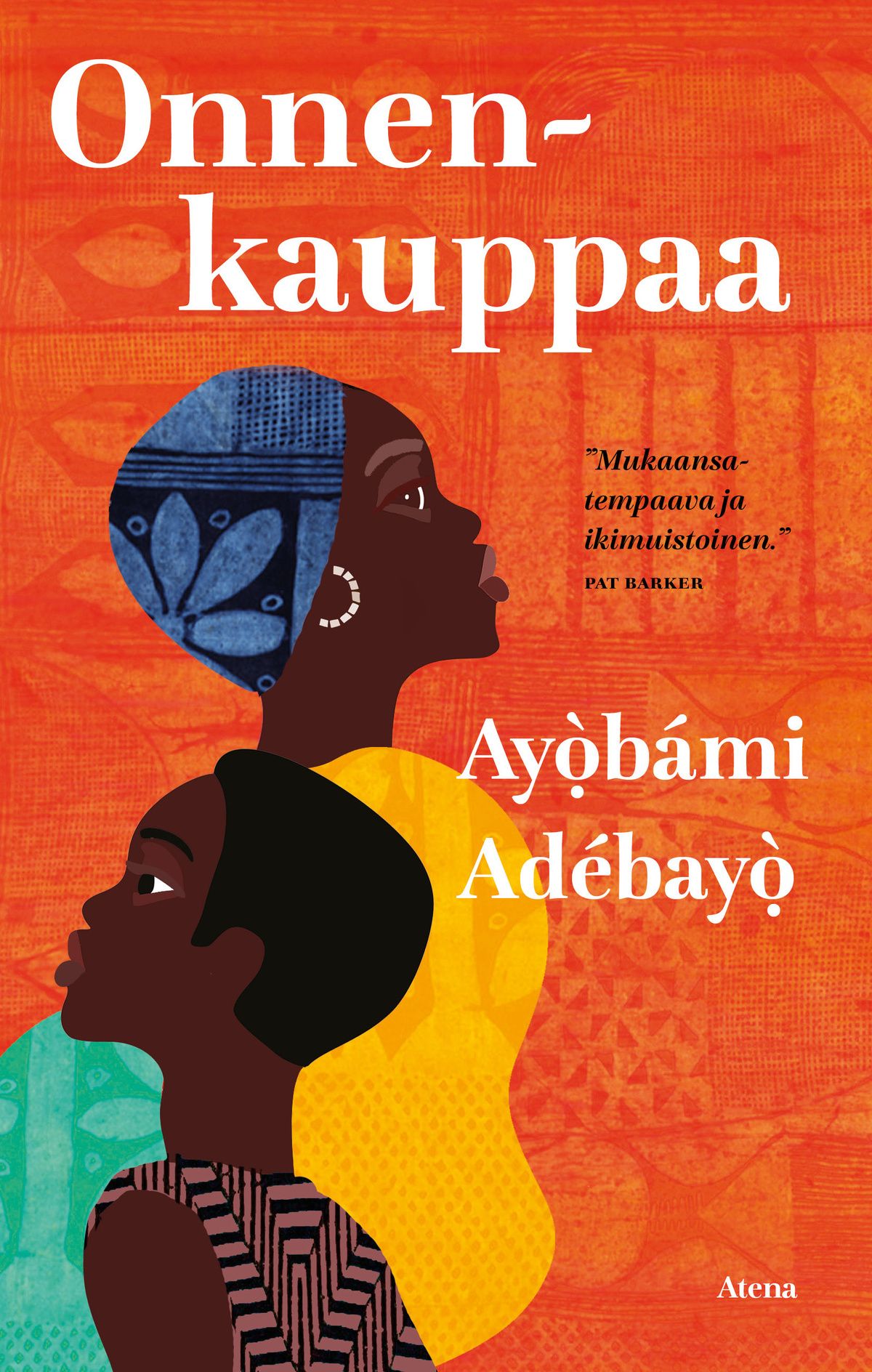 Ayòbámi Adébáyò : Onnenkauppaa