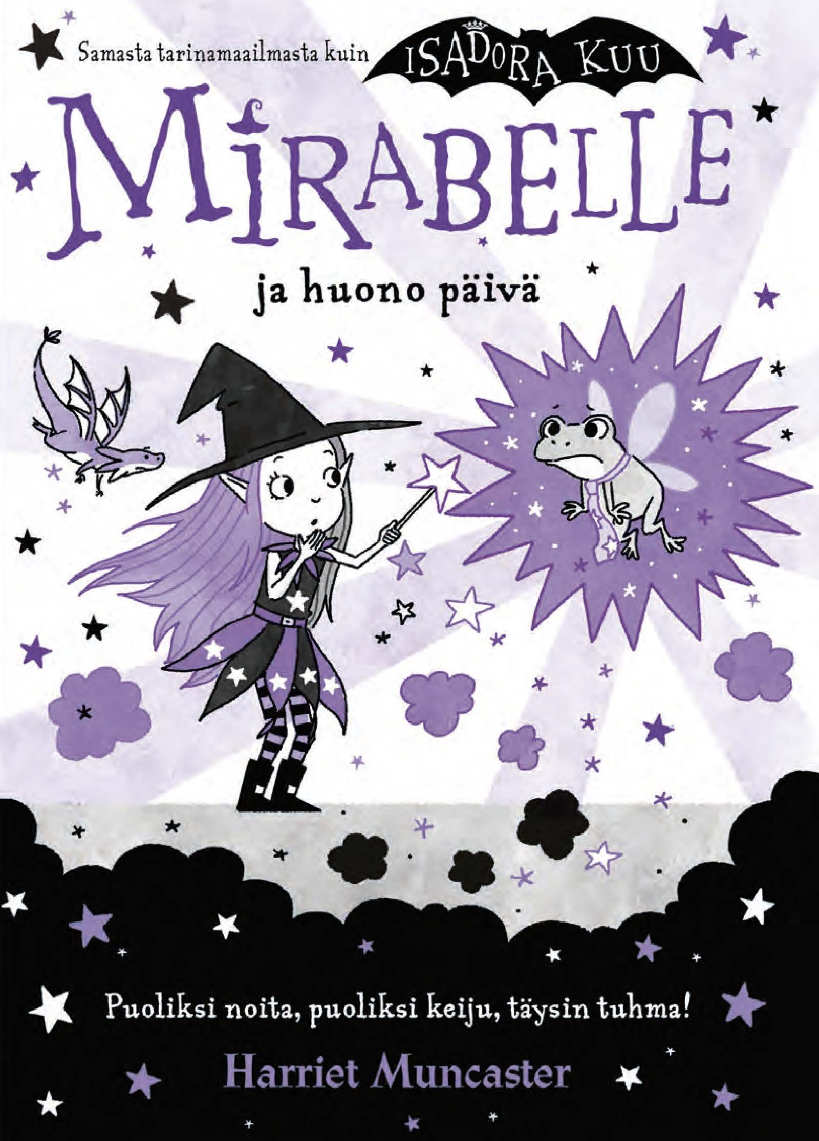 Harriet Muncaster : Mirabelle ja huono päivä