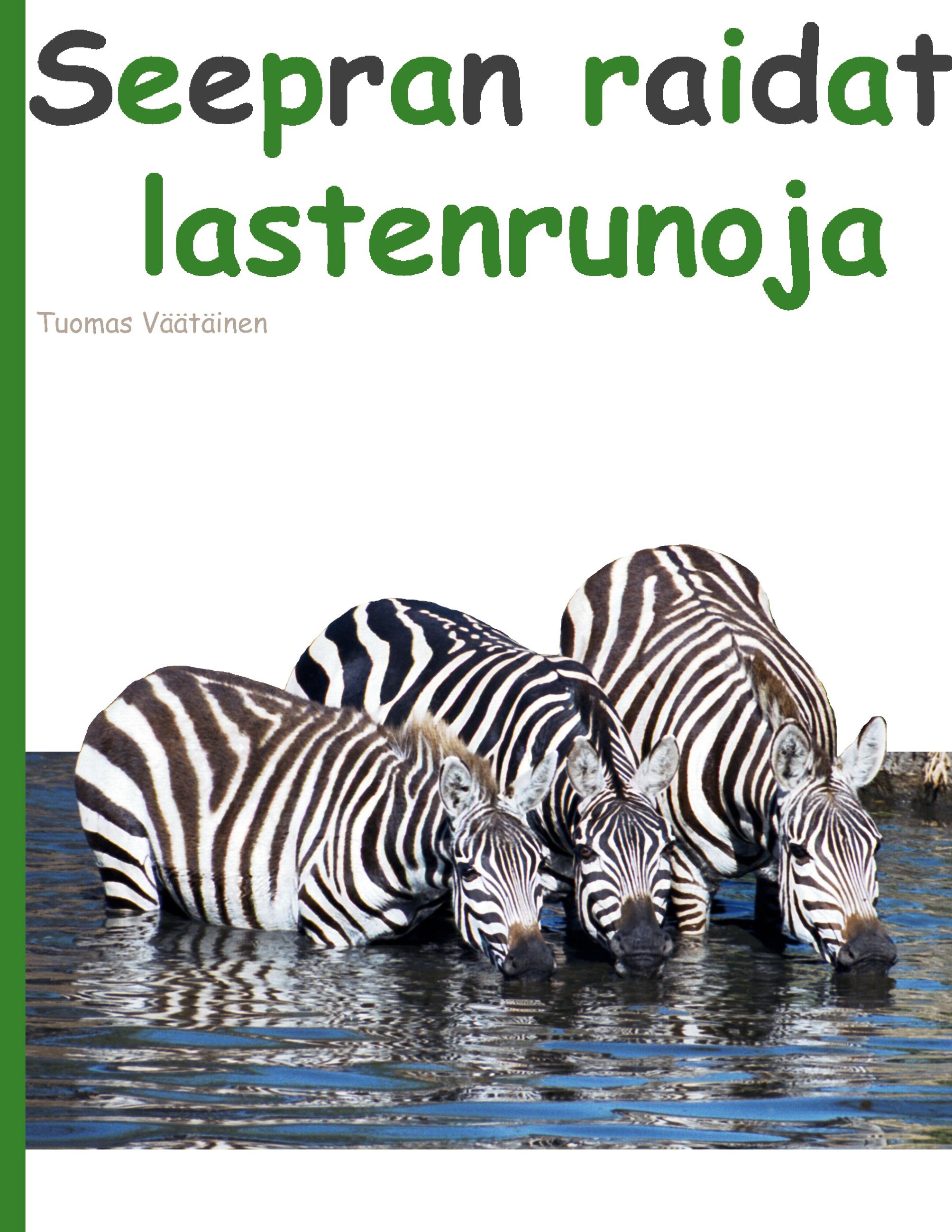 Tuomas Väätäinen : Seepran raidat