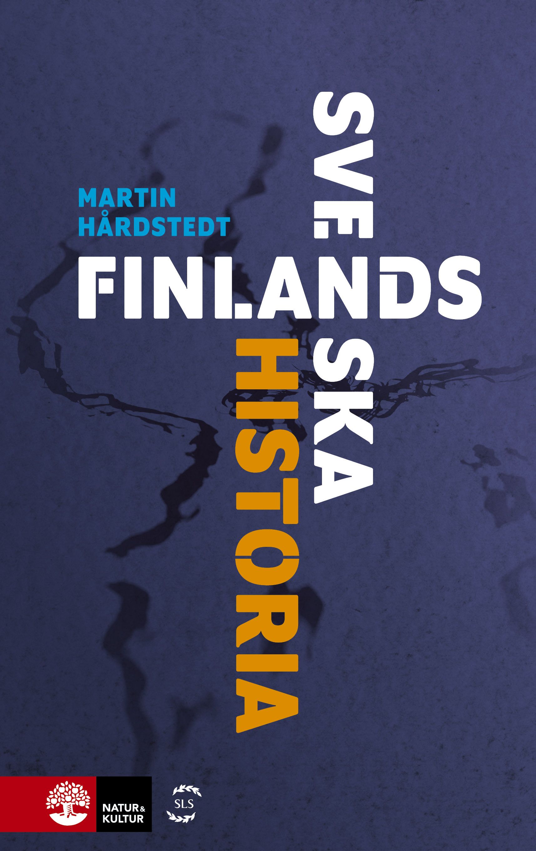 Martin Hårdstedt : Finlands svenska historia