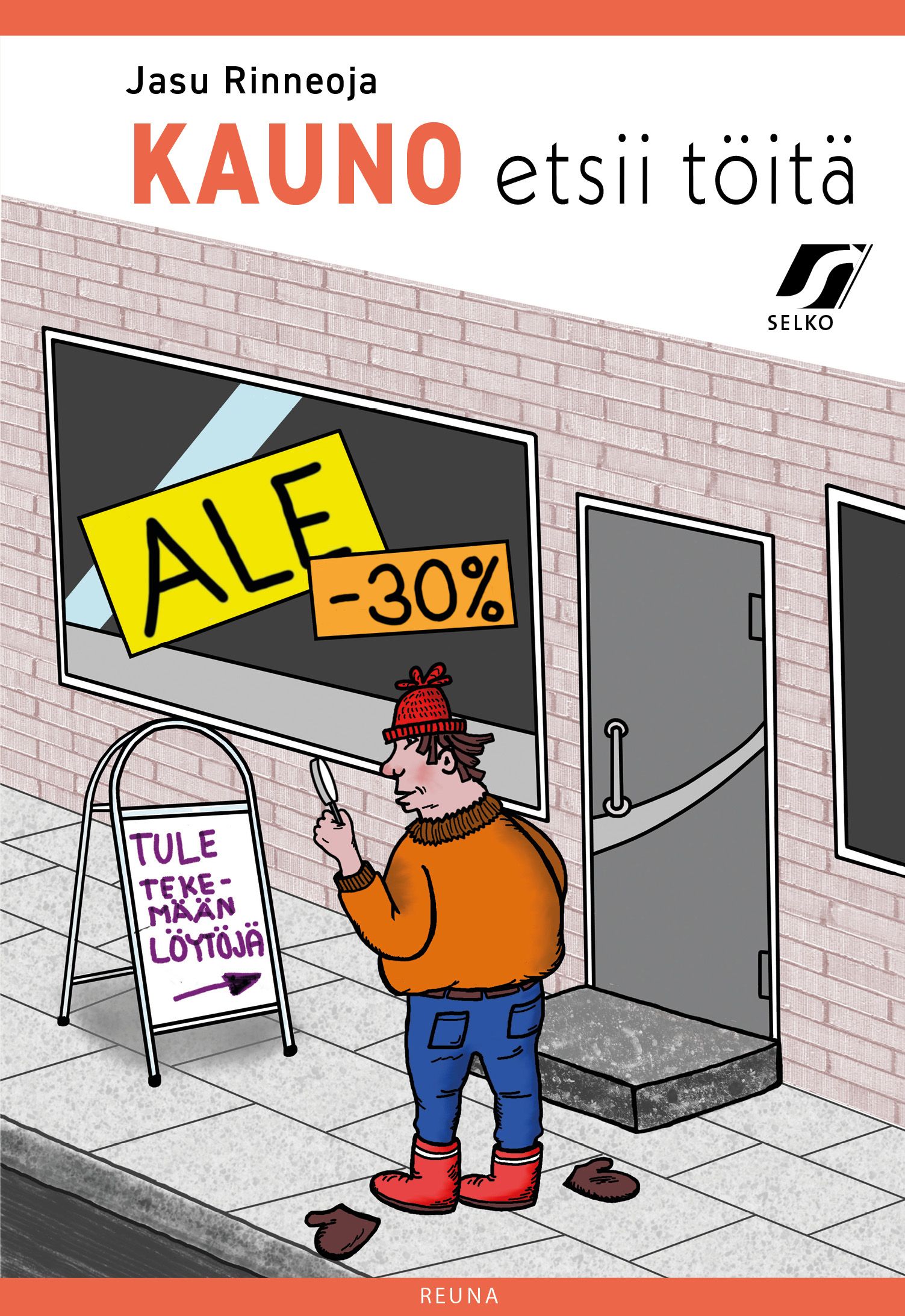 Jasu Rinneoja : Kauno etsii töitä