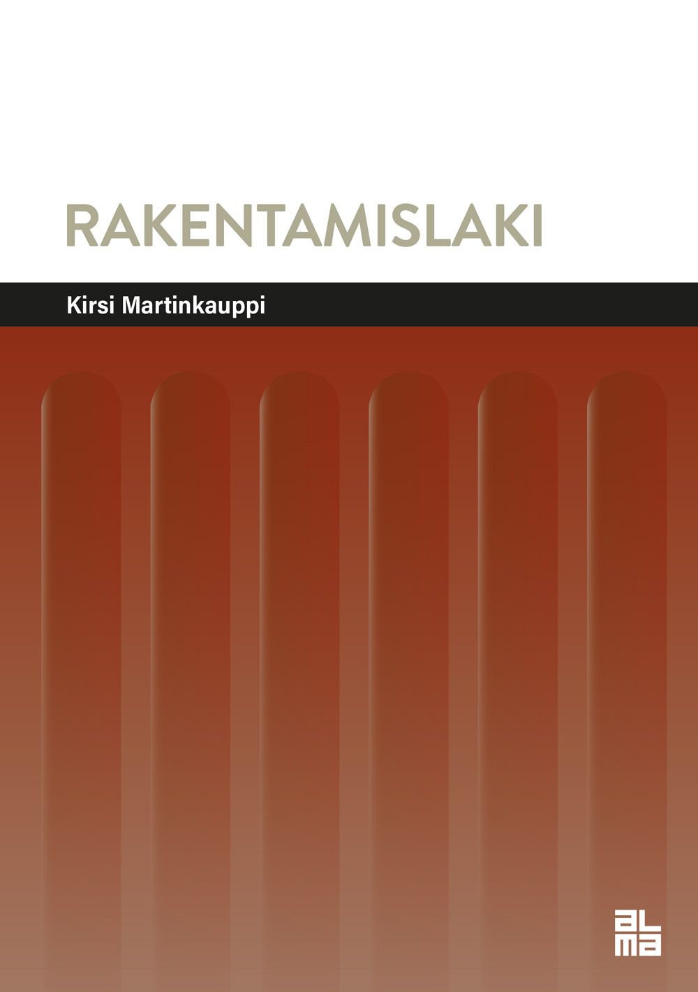 Kirsi Martinkauppi : Rakentamislaki