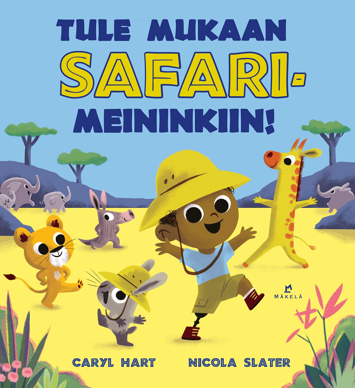 Caryl Hart : Tule mukaan safarimeininkiin!