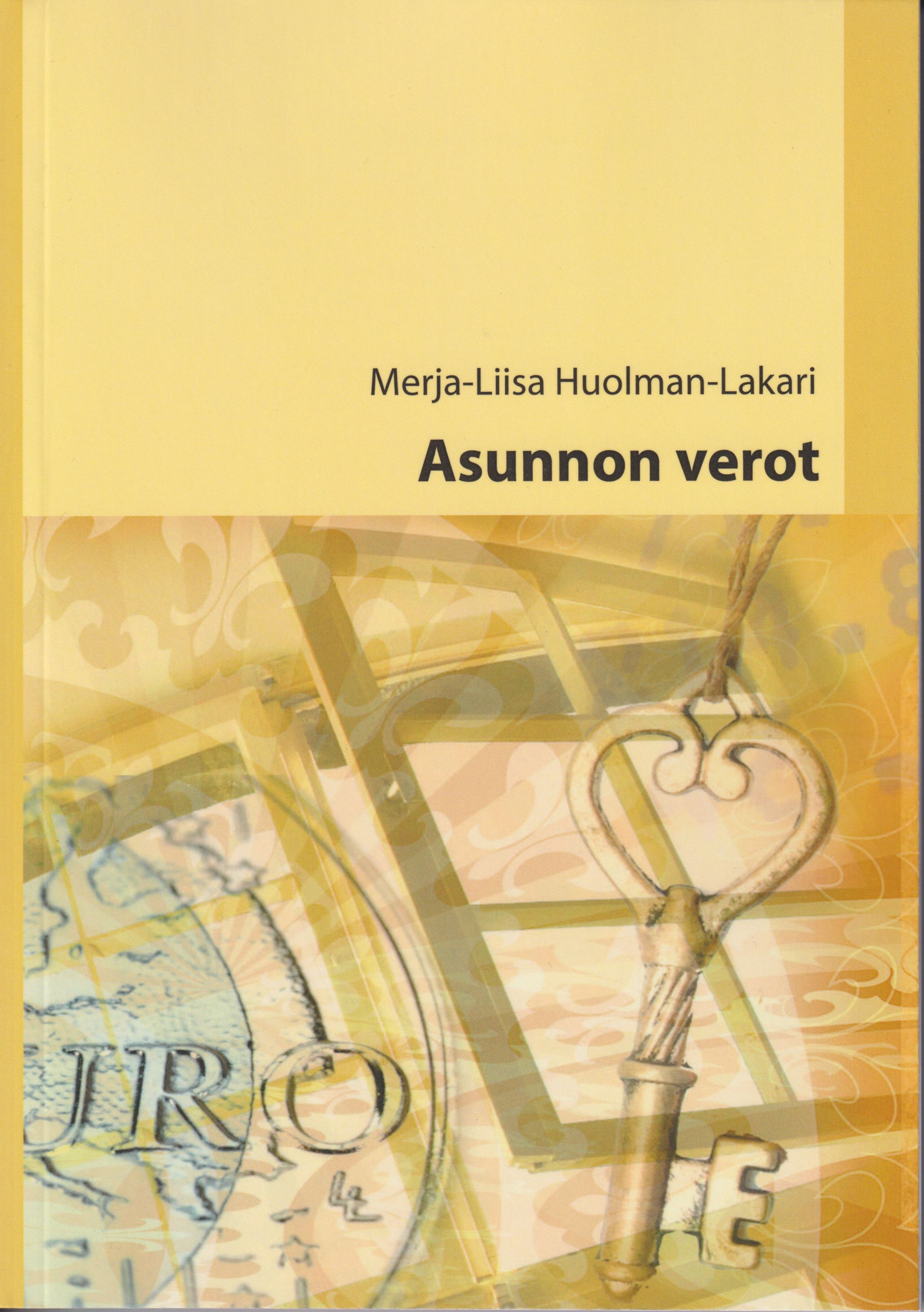 Kirjailijan Merja-Liisa Huolman-Lakari käytetty kirja Asunnon verot