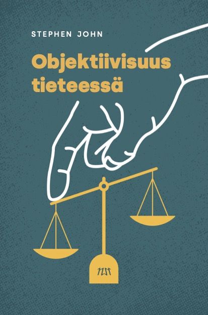 Stephen John : Objektiivisuus tieteessä