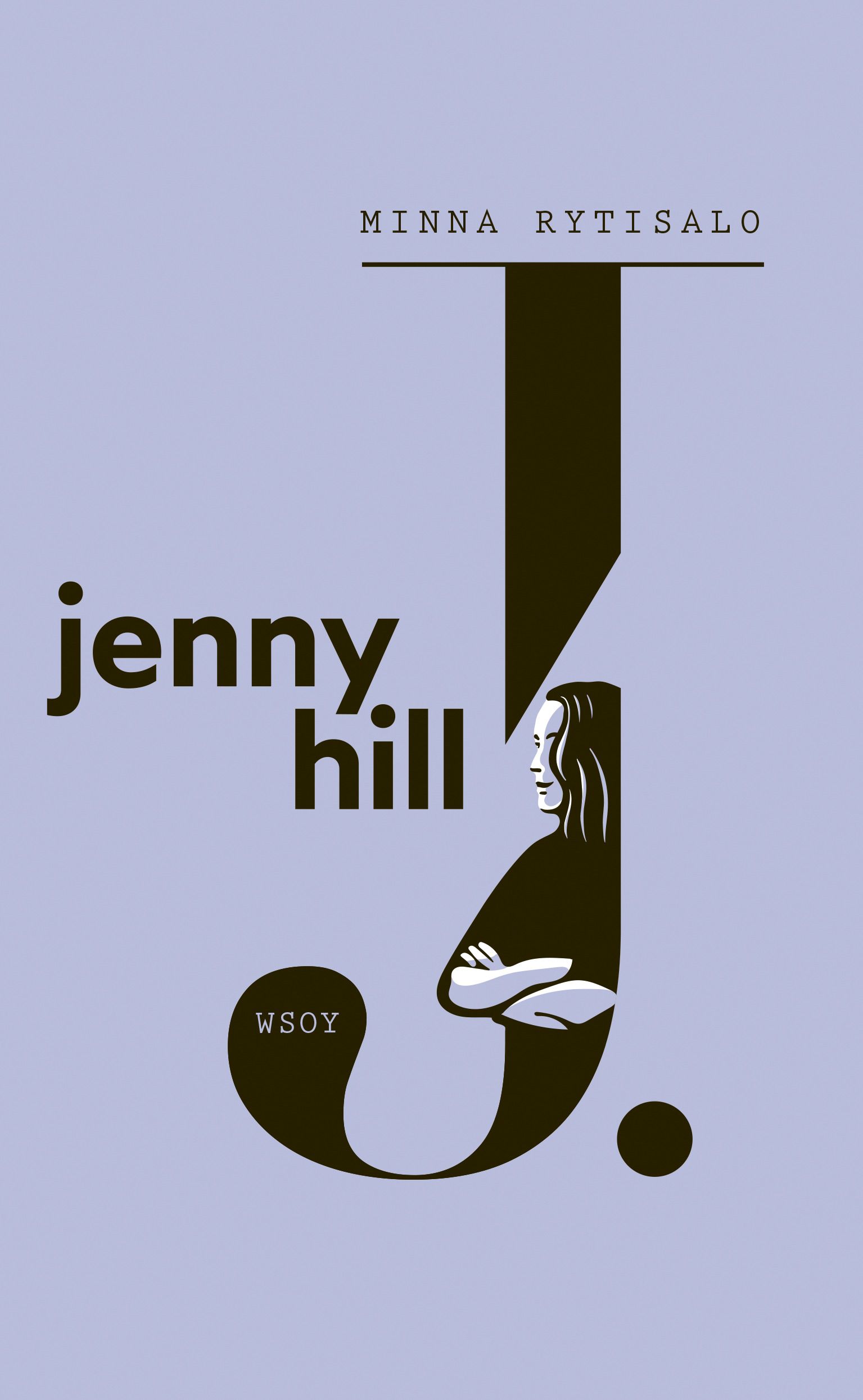 Kirjailijan Minna Rytisalo uusi kirja Jenny Hill (UUSI)