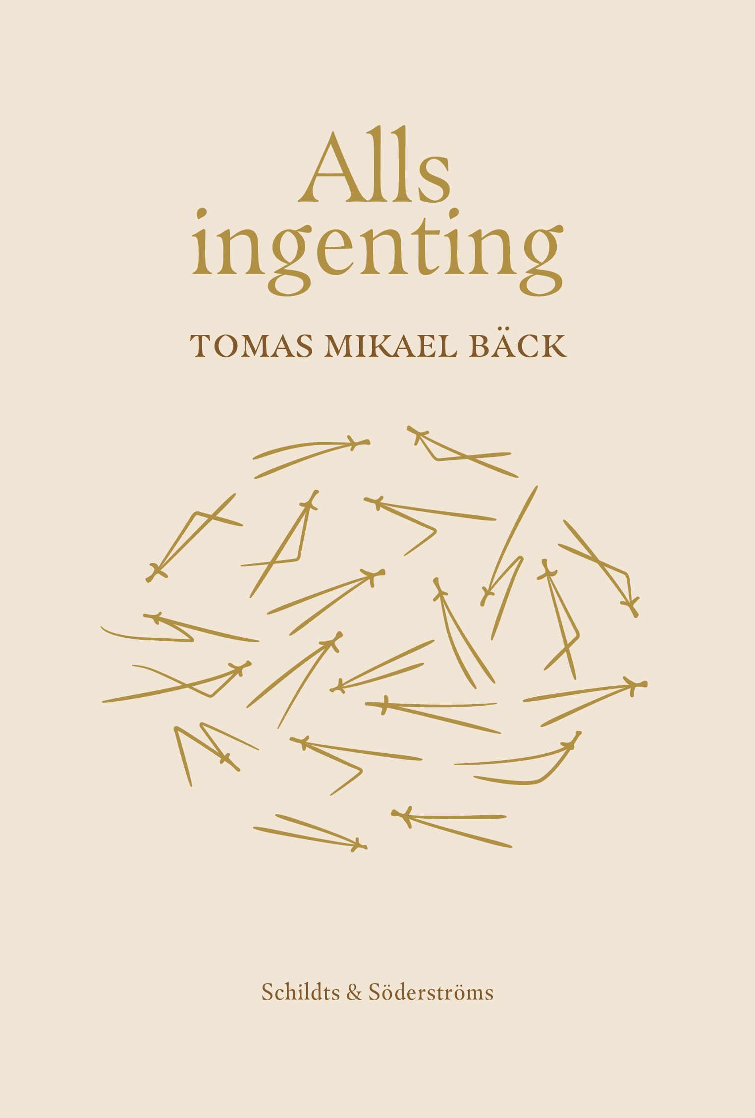 Tomas Mikael Bäck : Alls ingenting