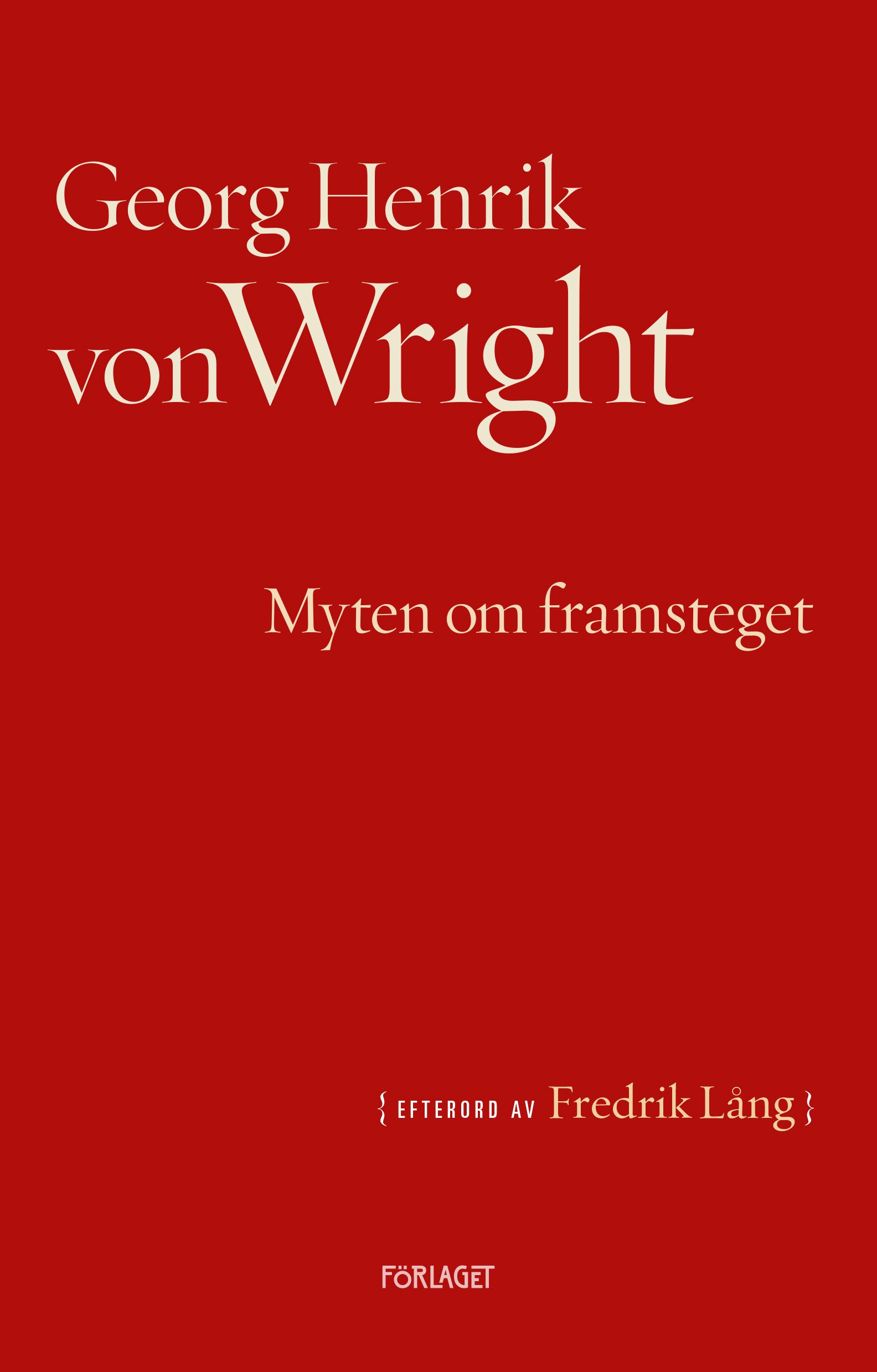 Georg Henrik von Wright : Myten om framsteget