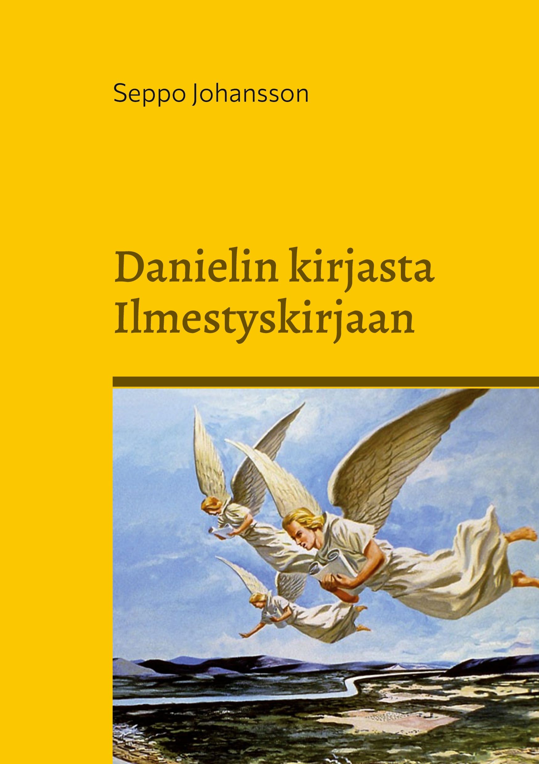 Seppo Johansson : Danielin kirjasta Ilmestyskirjaan