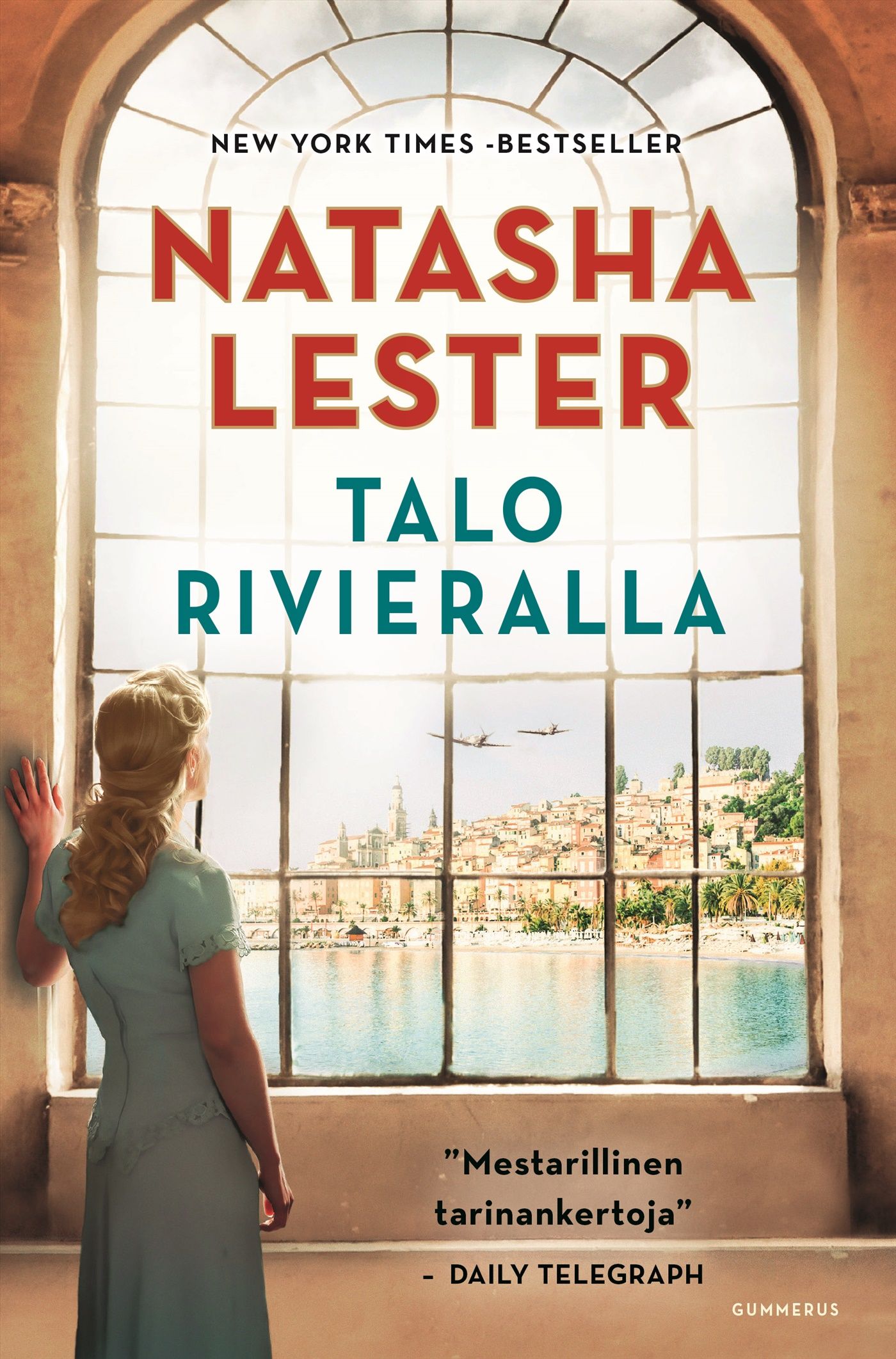 Natasha Lester : Talo Rivieralla