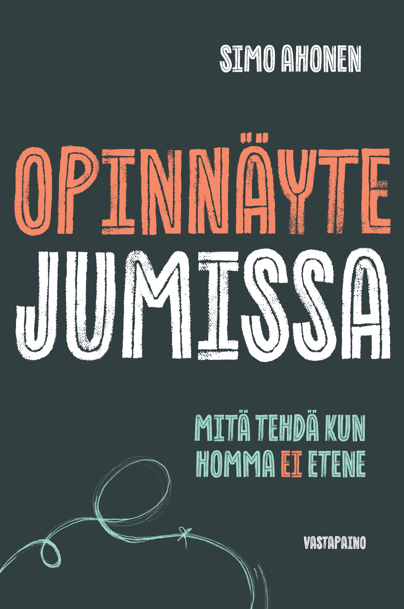 Simo Ahonen : Opinnäyte jumissa