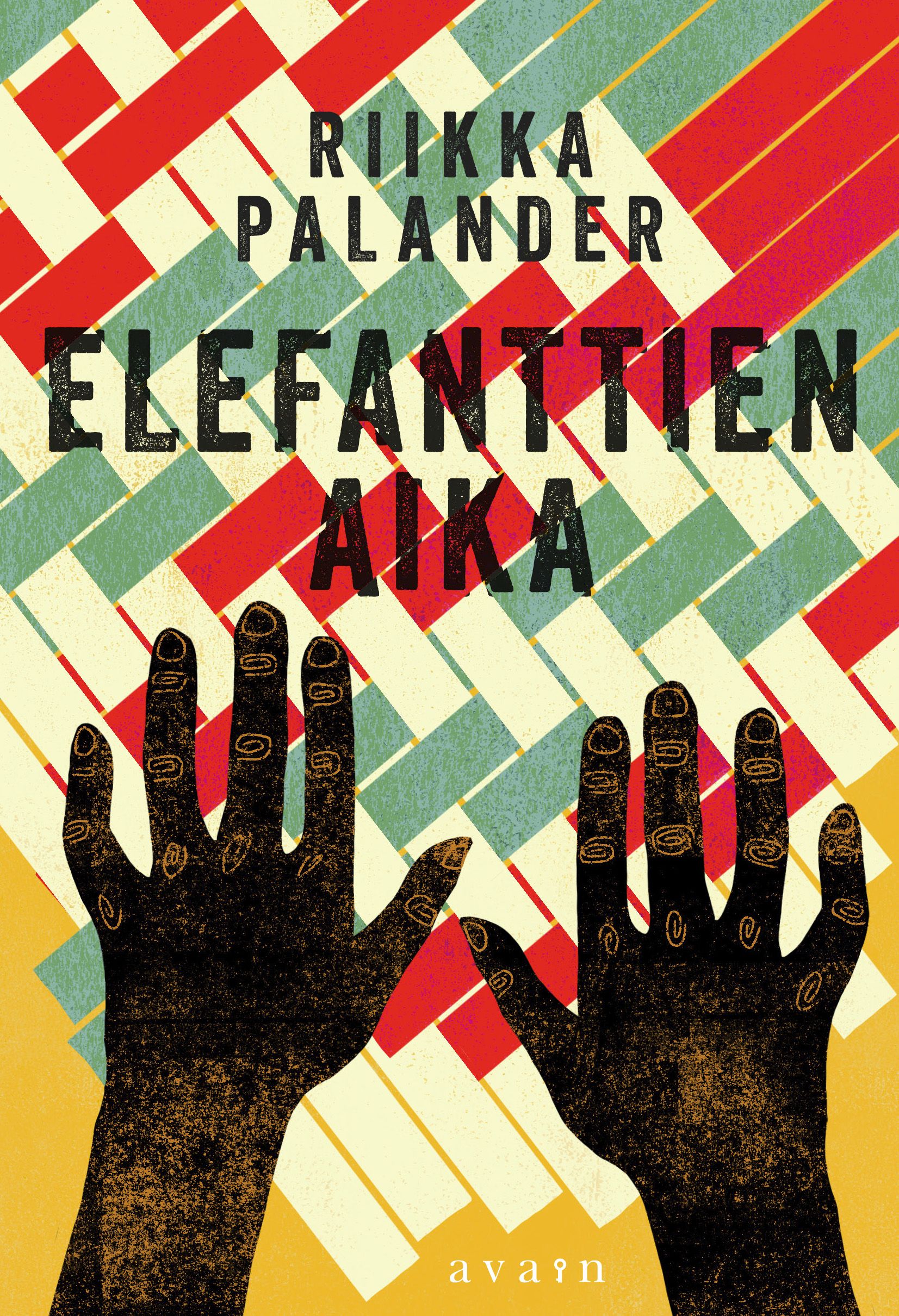 Riikka Palander : Elefanttien aika