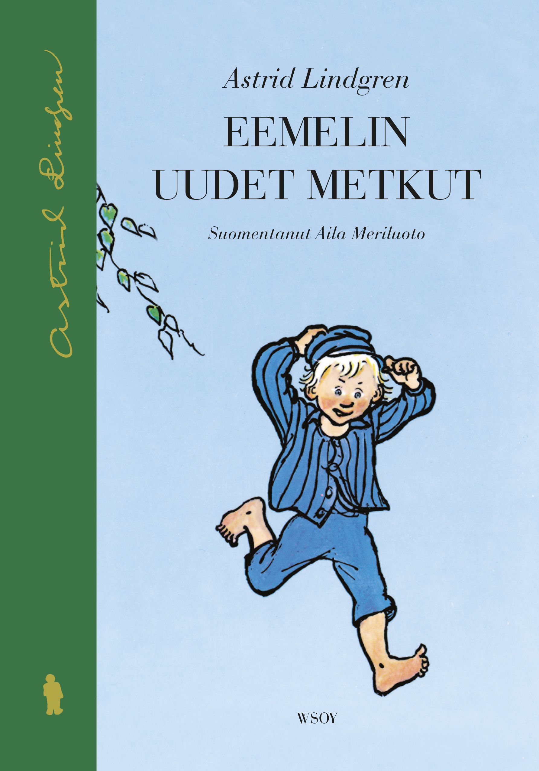 Kirjailijan Astrid Lindgren käytetty kirja Eemelin uudet metkut