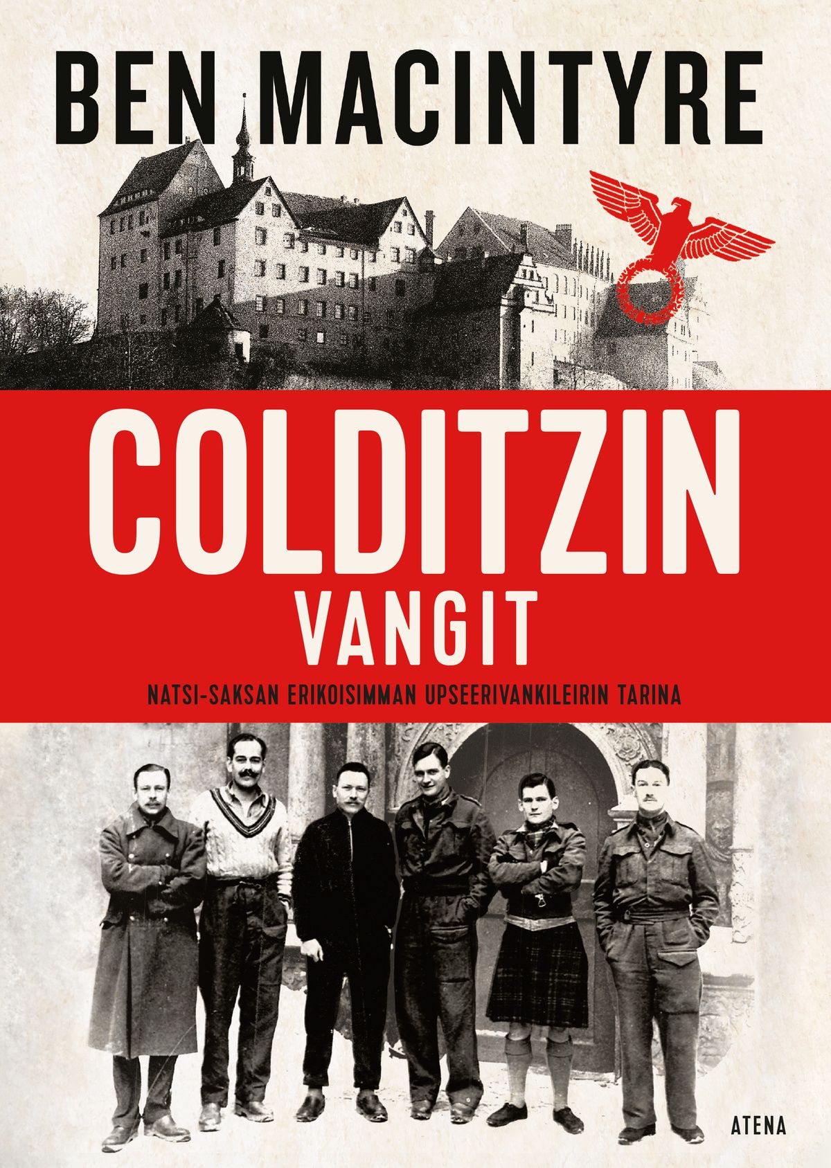 Ben Macintyre : Colditzin vangit