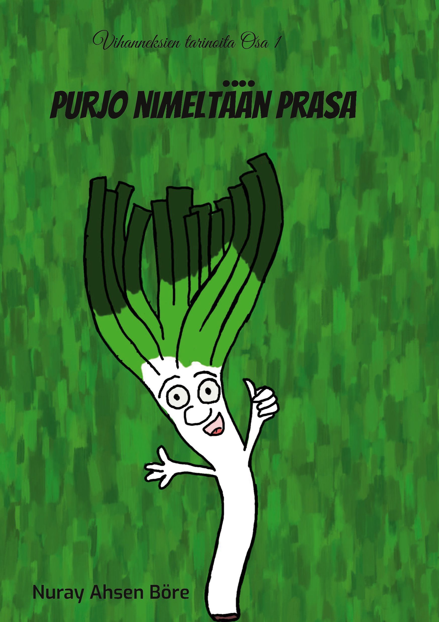 Nuray Ahsen Böre : Purjo nimeltään Prasa