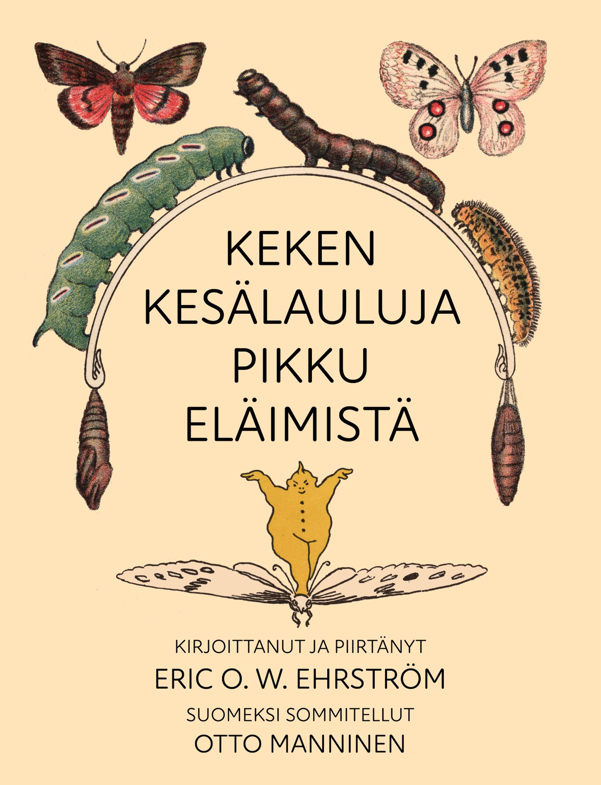 Eric O. W. Ehrström : Keken kesälauluja pikku eläimistä