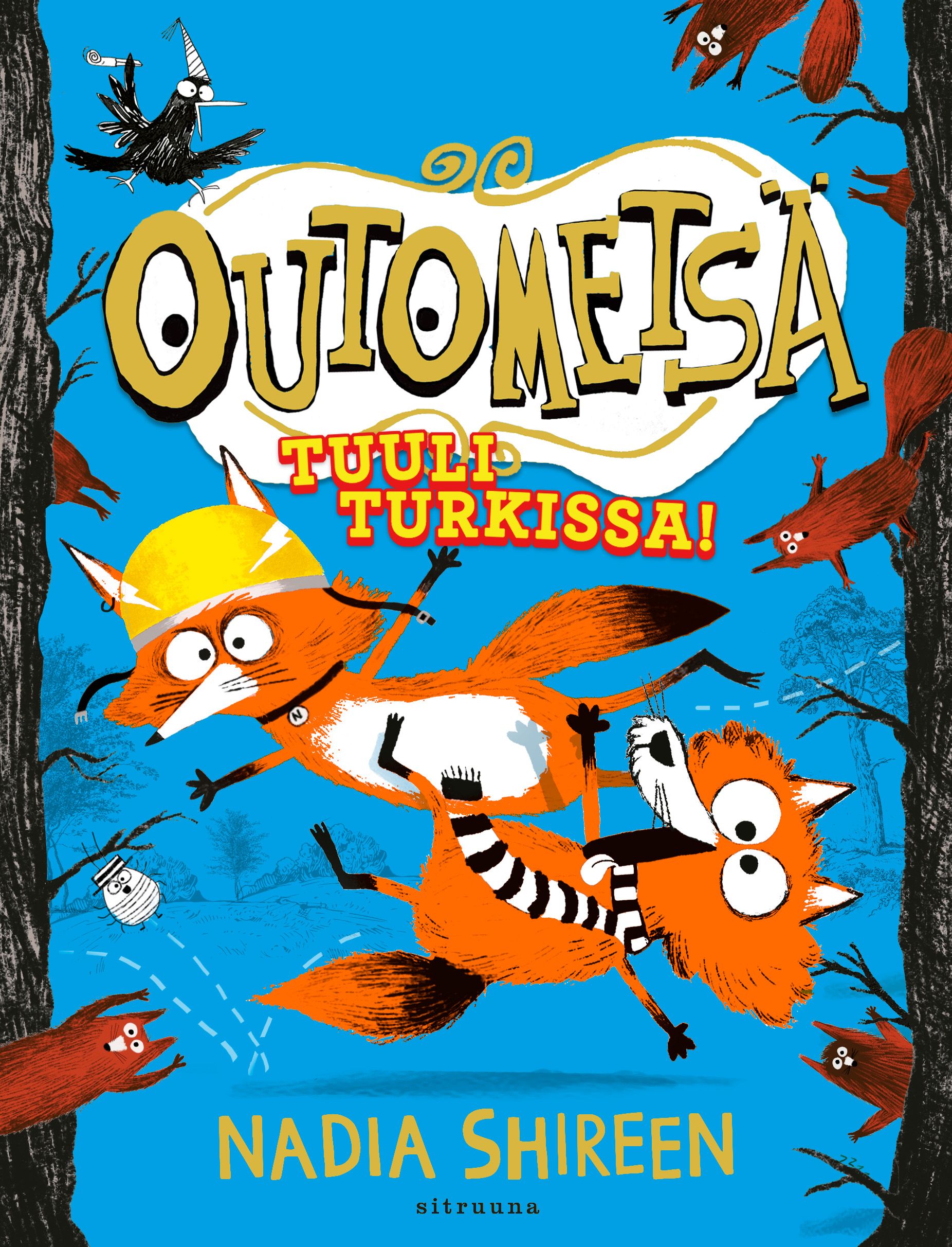 Nadia Shireen : Outometsä 2 - Tuuli turkissa!
