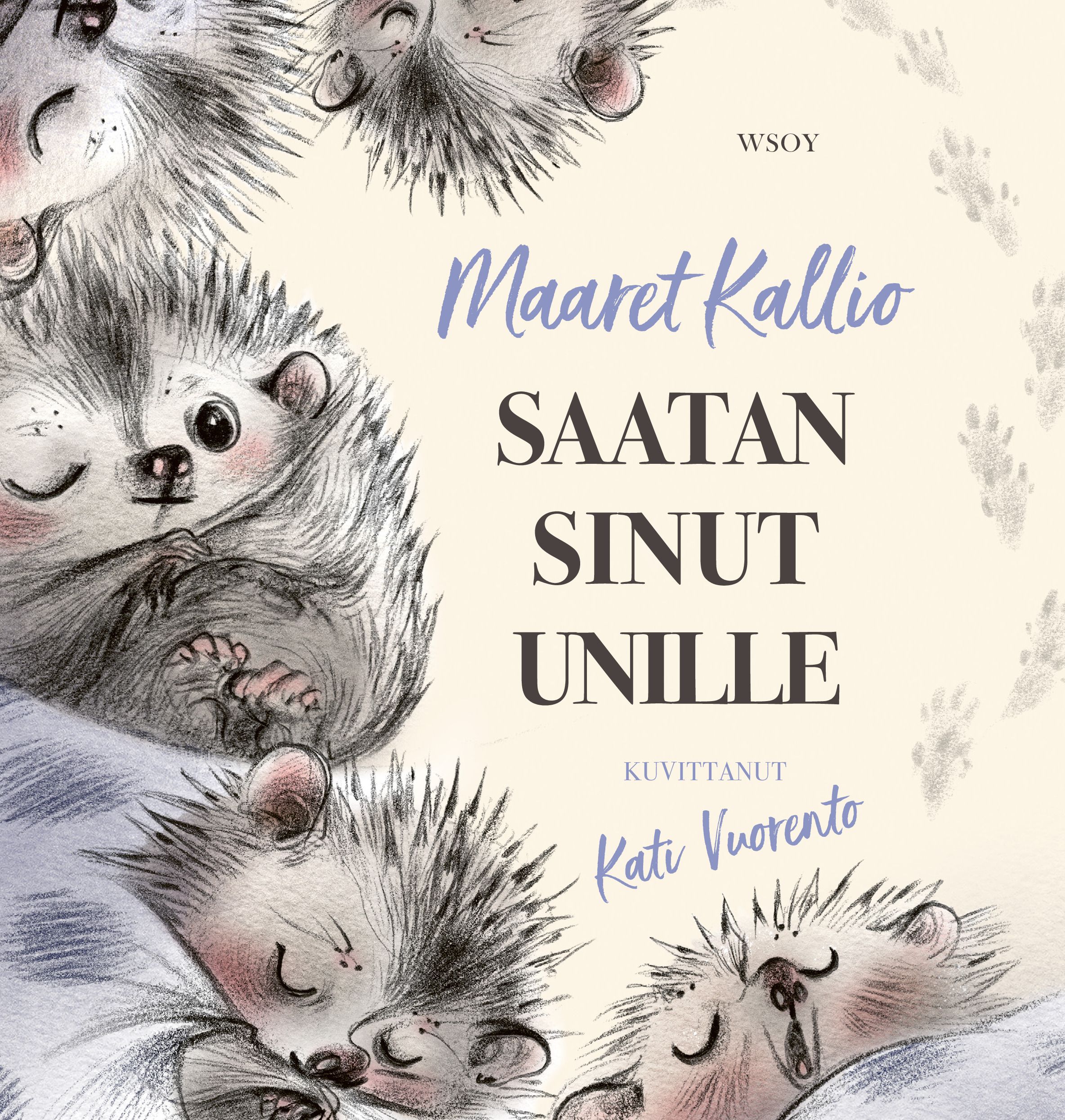 Maaret Kallio : Saatan sinut unille