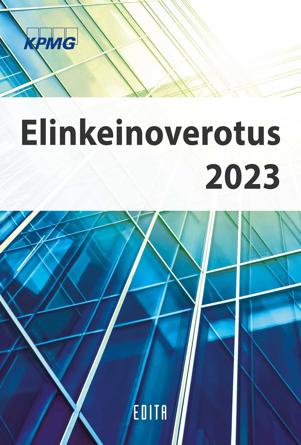 Ari Engblom & Kaj Grussner & Jyrki Holla & Hanna Höglund & Jussi Järvinen & Ari Kokko & Markku Lepistö & Kati Nieminen & Eric Sandelin & Jouko Tuomi & Kristiina Äimä : Elinkeinoverotus 2023