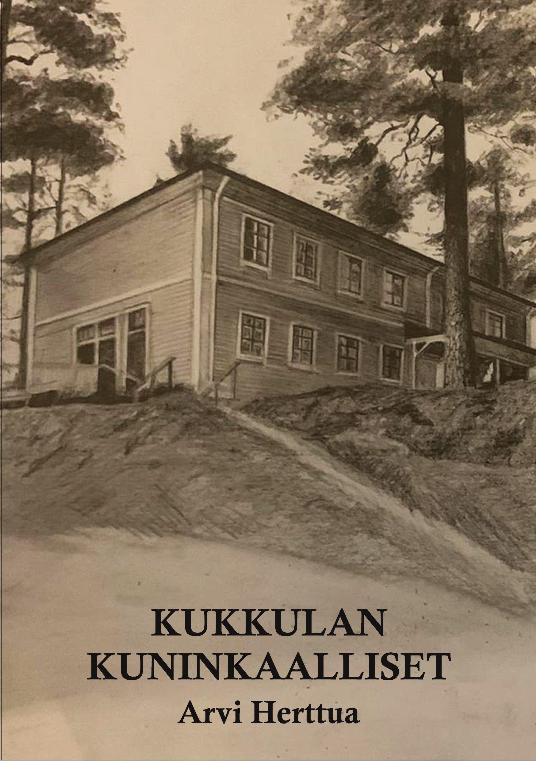 Arvi Herttua : Kukkulan kuninkaalliset