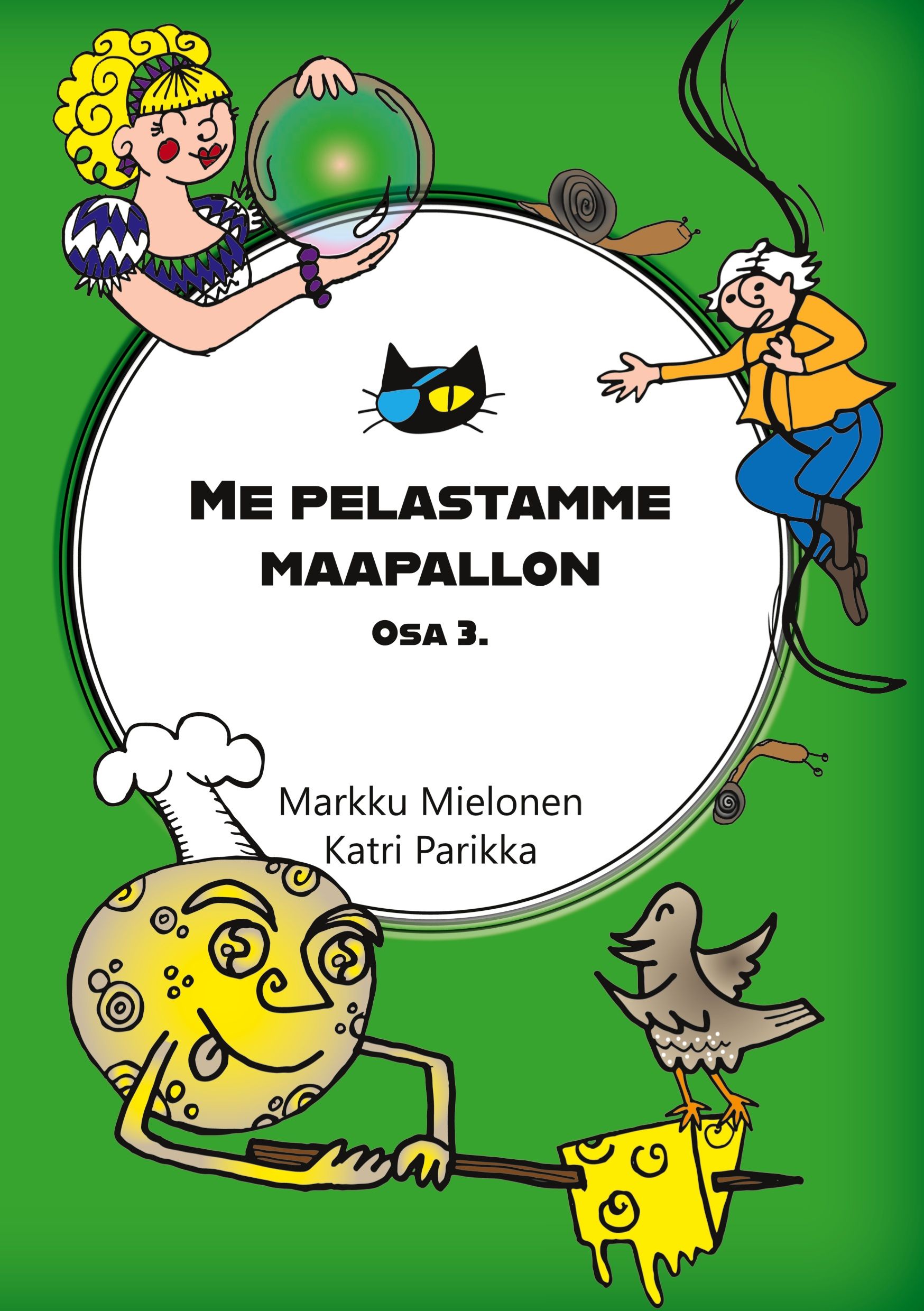Markku Mielonen : Me pelastamme maapallon