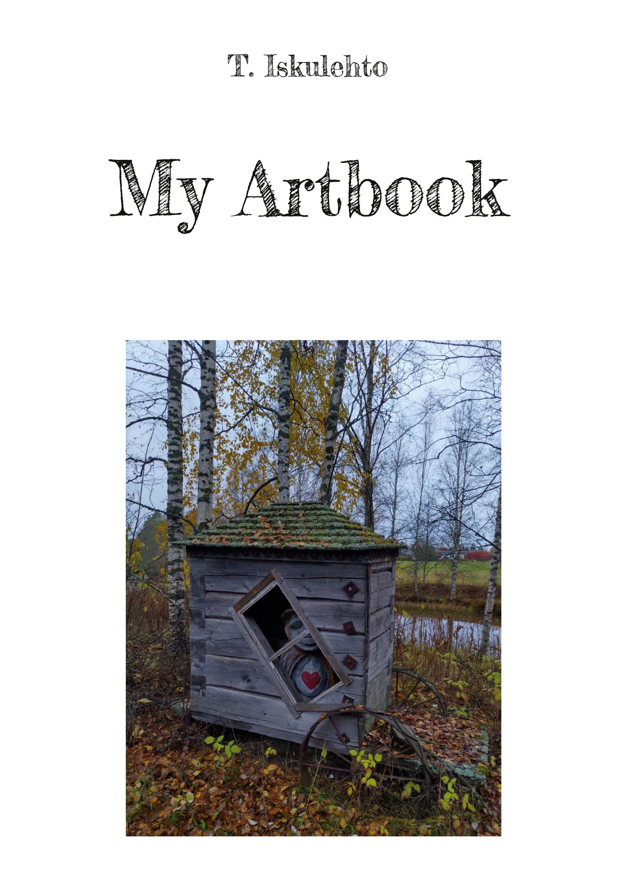Toni Iskulehto : My Artbook