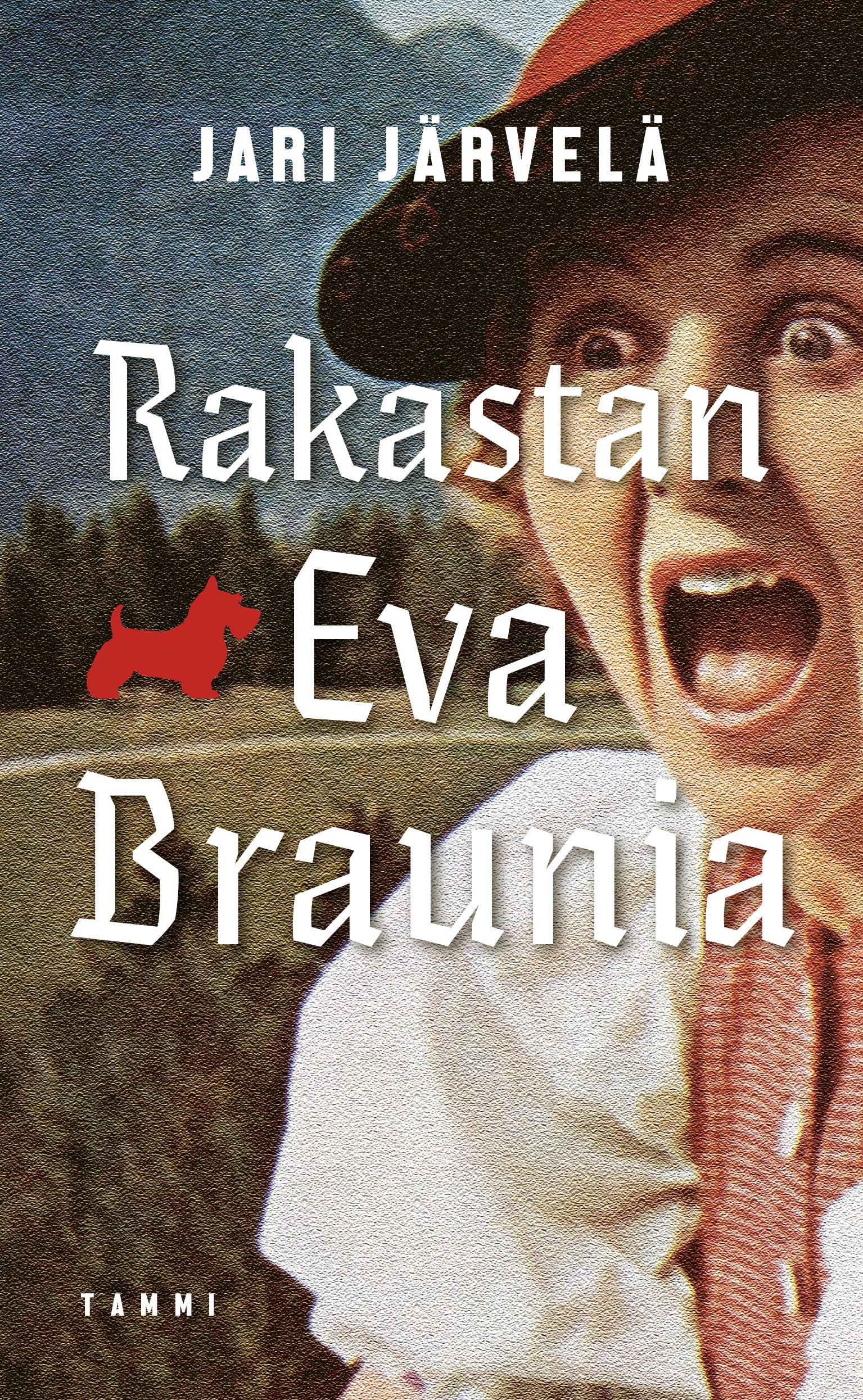 Jari Järvelä : Rakastan Eva Braunia