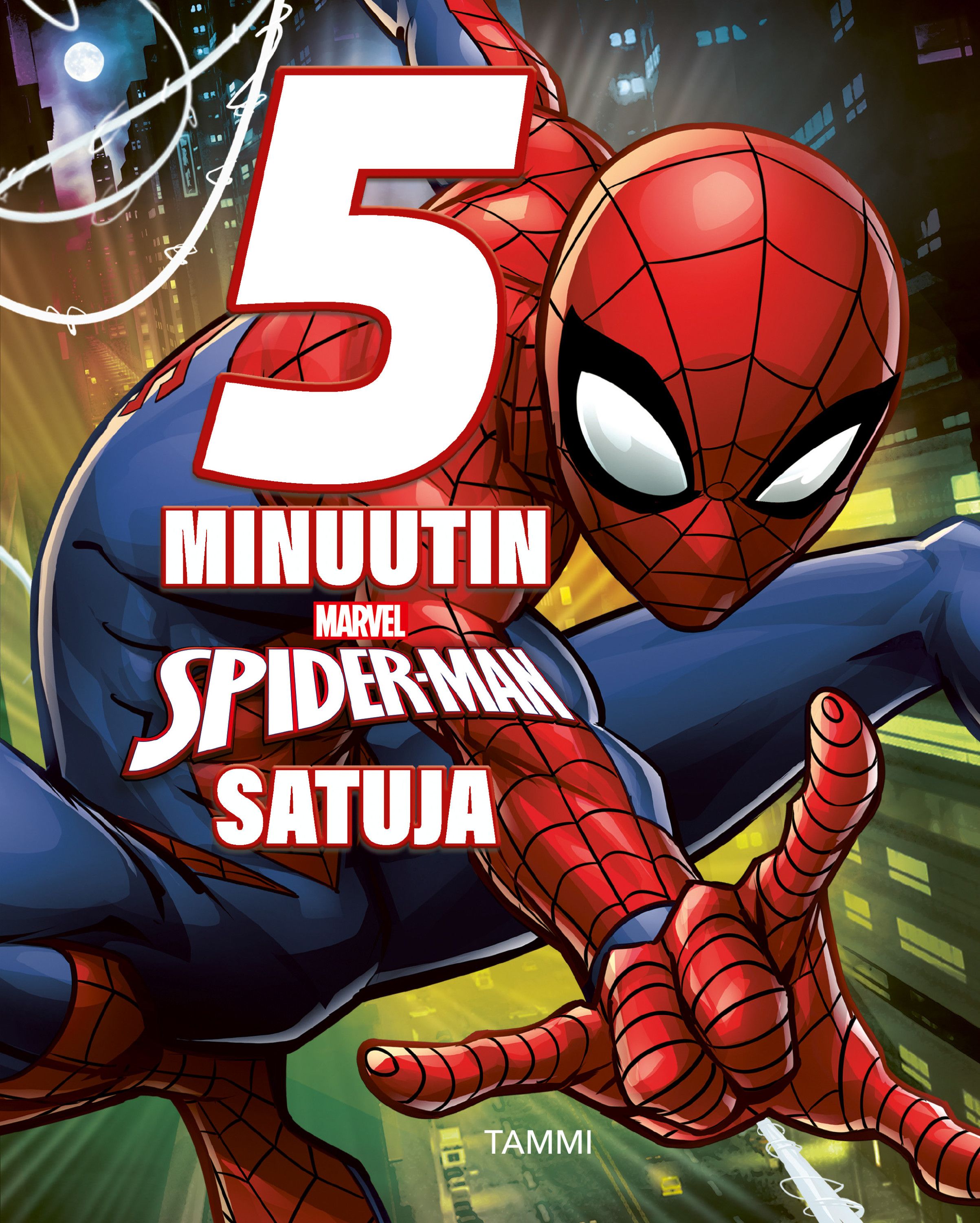 Marvel : 5 minuutin Spider-Man satuja