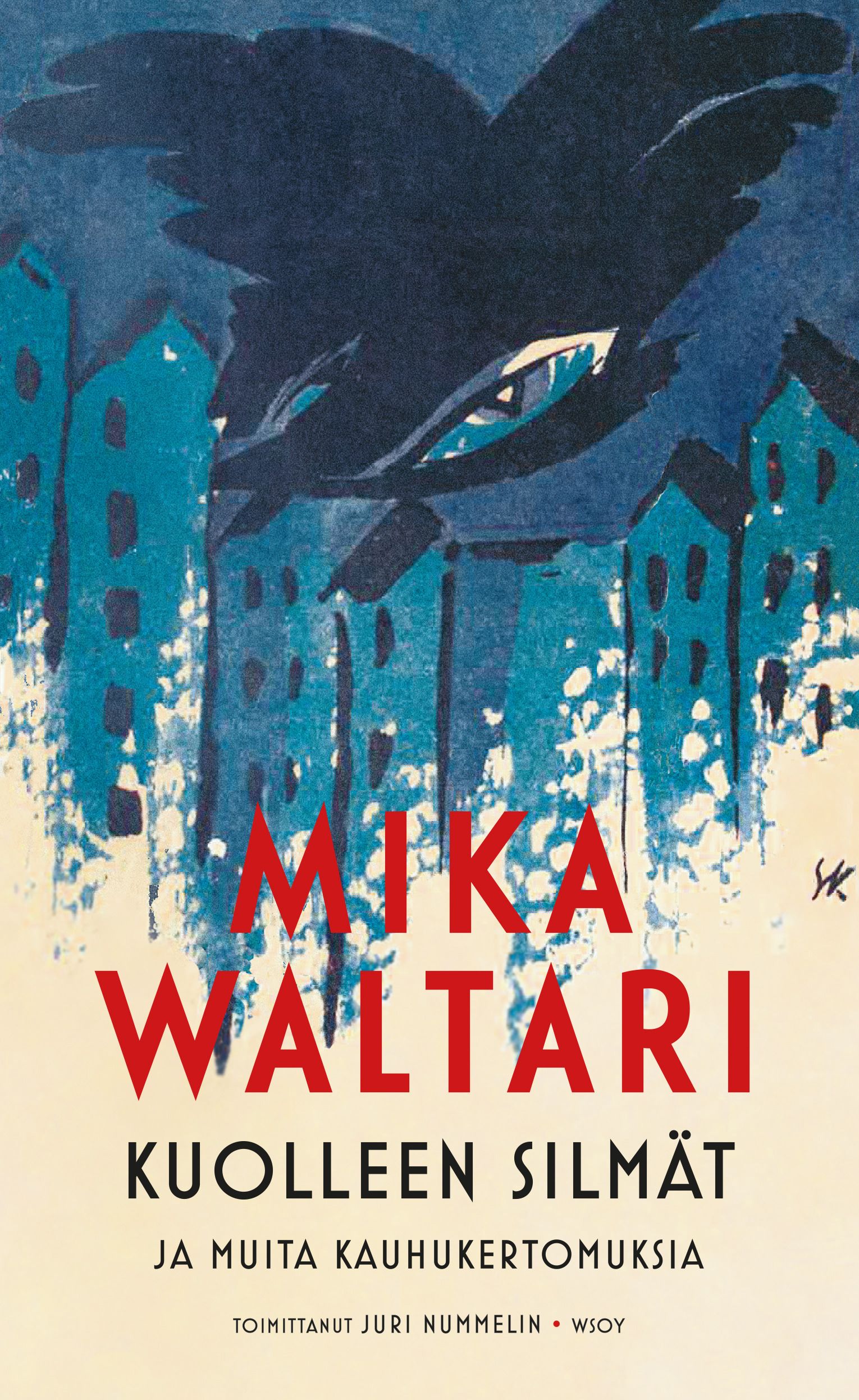Mika Waltari : Kuolleen silmät