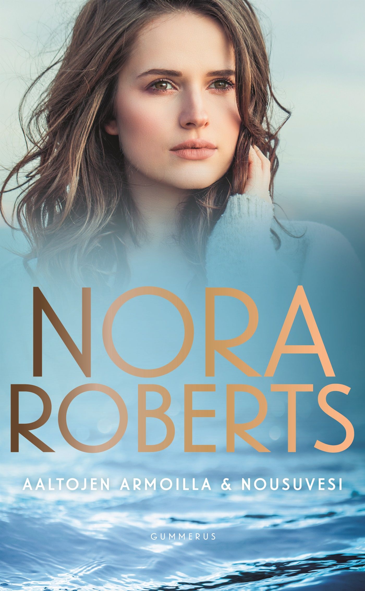 Kirjailijan Nora Roberts käytetty kirja Aaltojen armoilla ; Nousuvesi (UUDENVEROINEN)