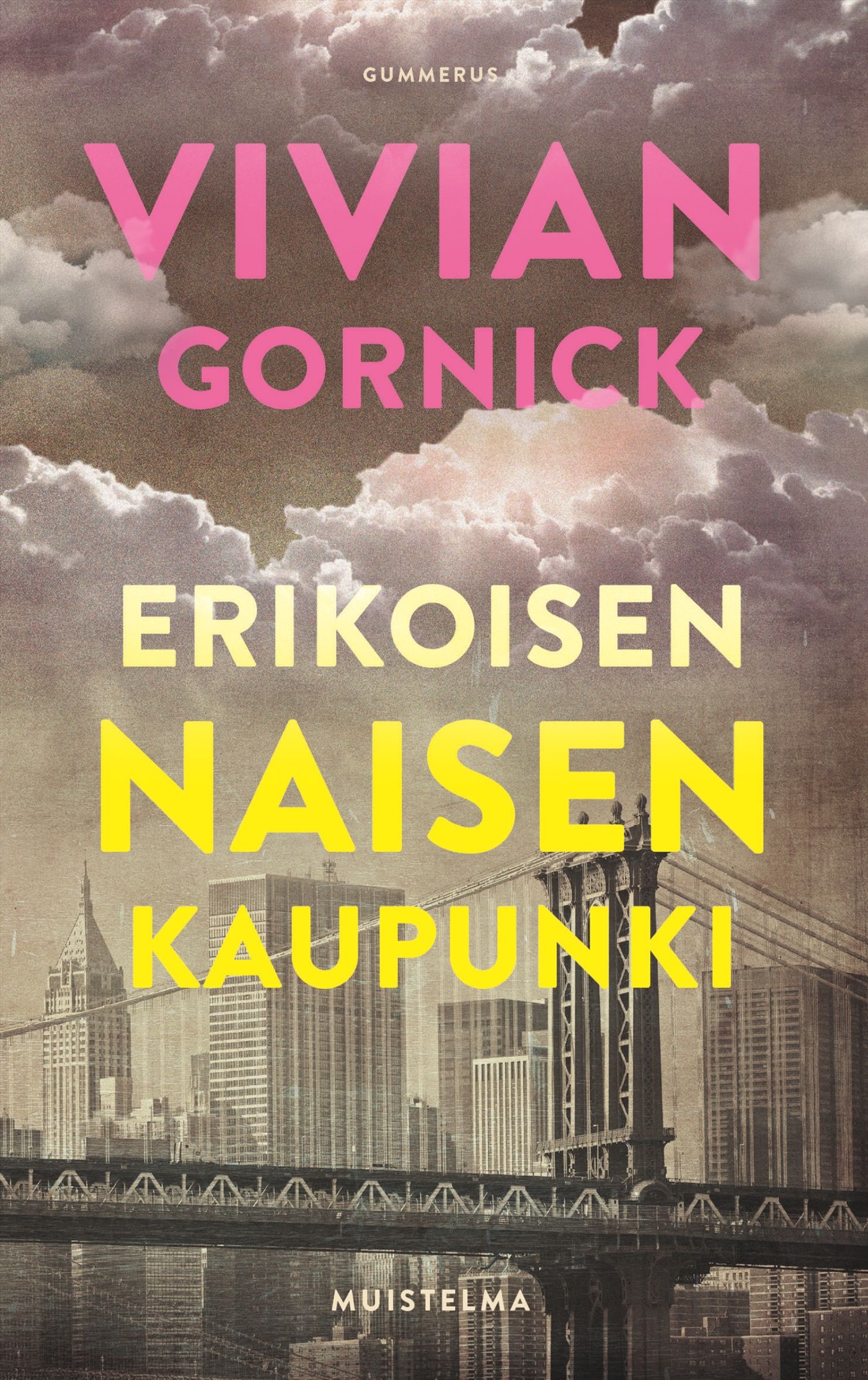 Vivian Gornick : Erikoisen naisen kaupunki