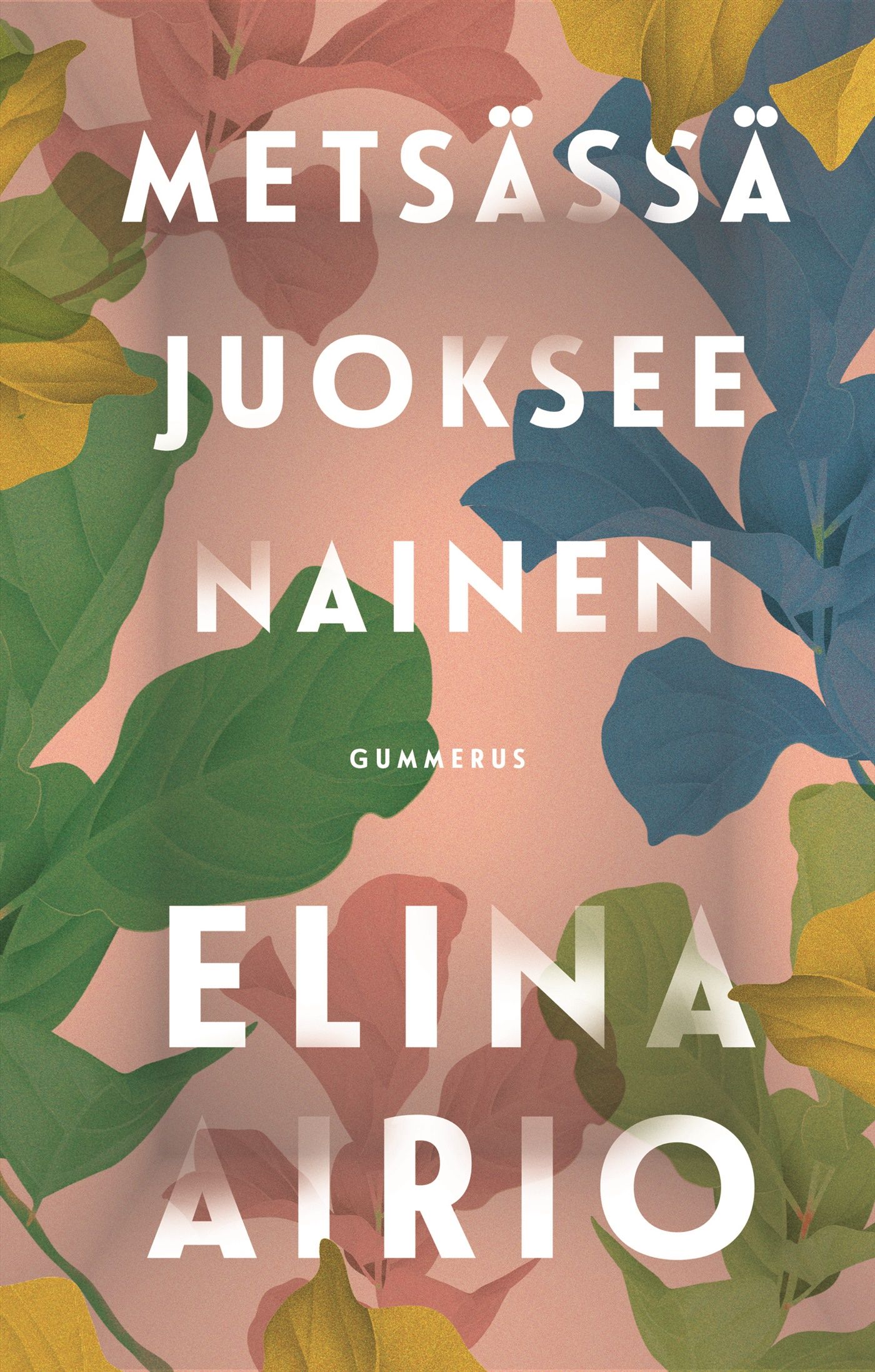 Kirjailijan Elina Airio uusi kirja Metsässä juoksee nainen