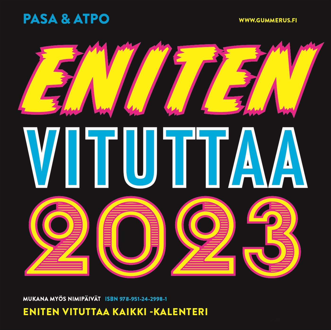 Pasa & Atpo : Eniten vituttaa 2023