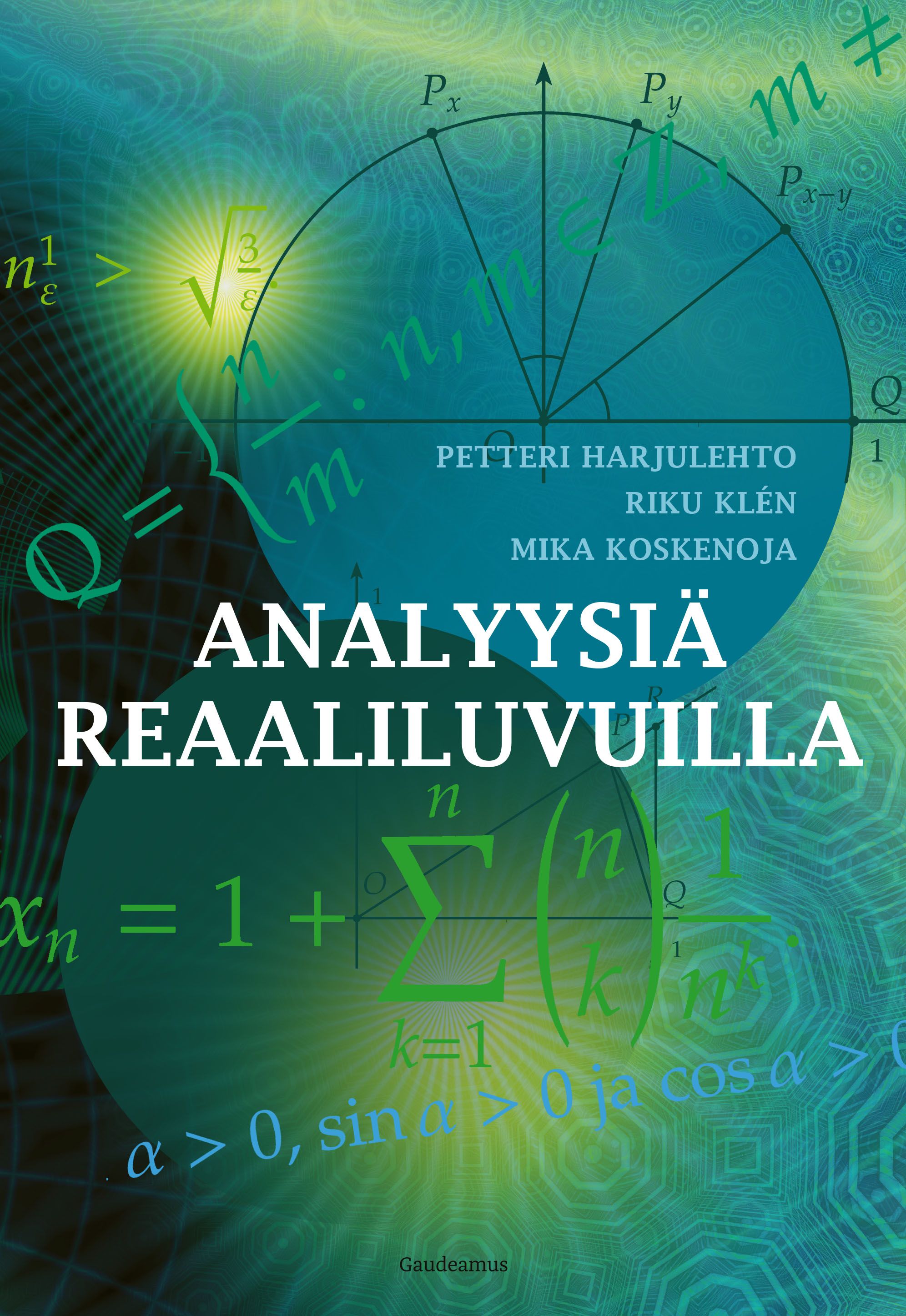 Kirjailijan Riku Klén & Petteri Harjulehto ym. käytetty kirja Analyysiä reaaliluvuilla