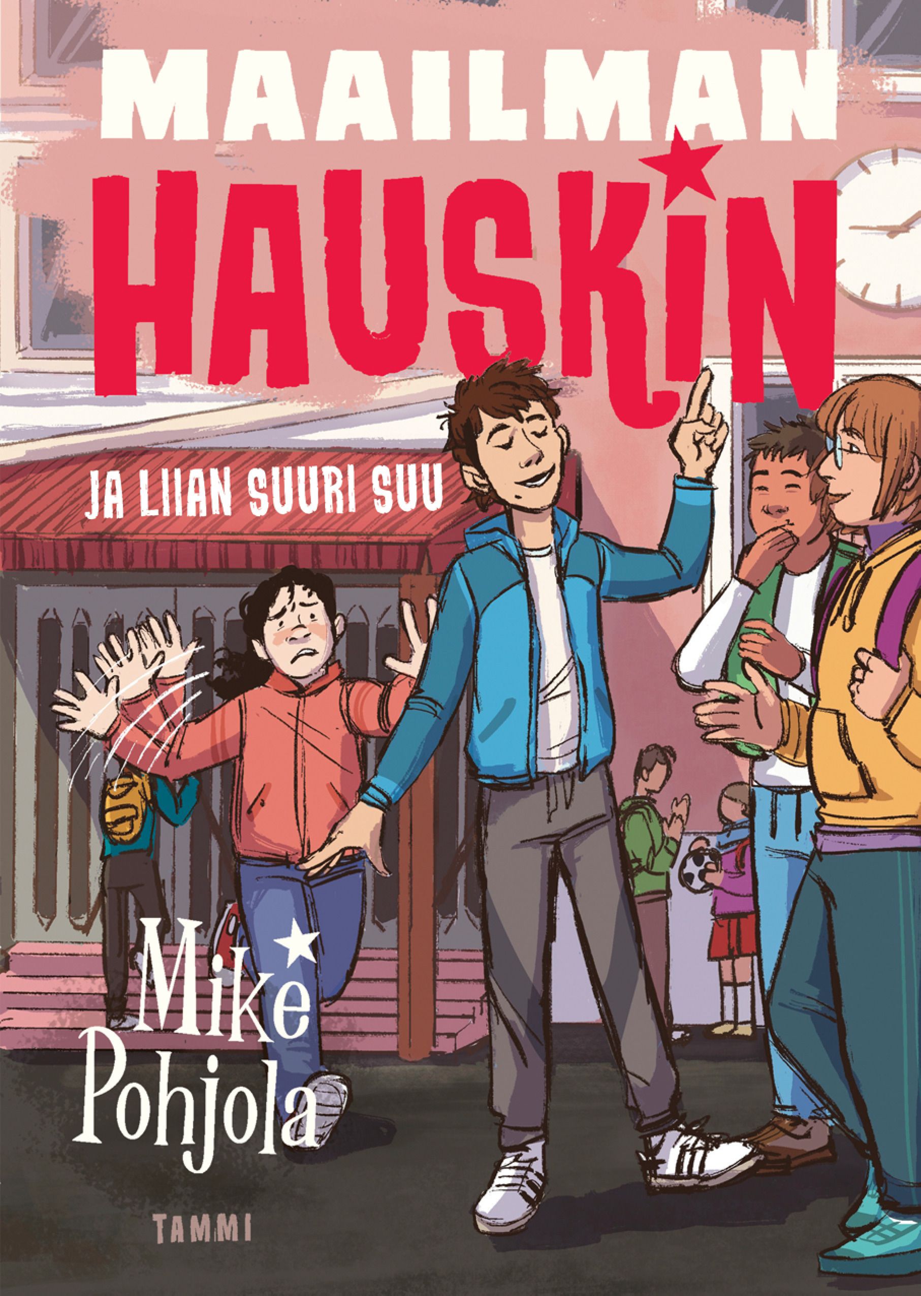 Mike Pohjola : Maailman hauskin ja liian suuri suu