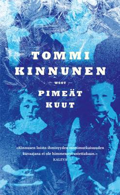 Kirjailijan Tommi Kinnunen käytetty kirja Pimeät kuut (ERINOMAINEN)