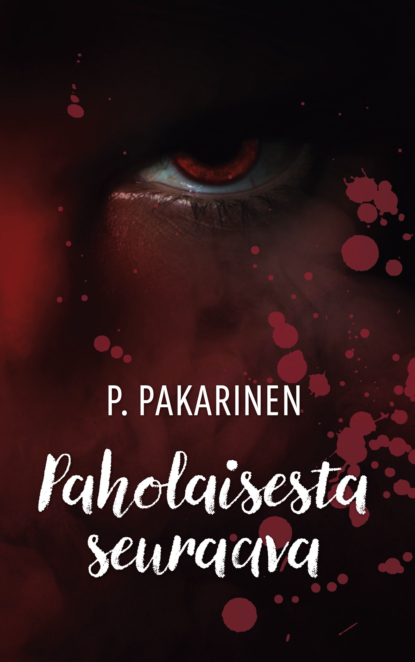 P Pakarinen : Paholaisesta seuraava